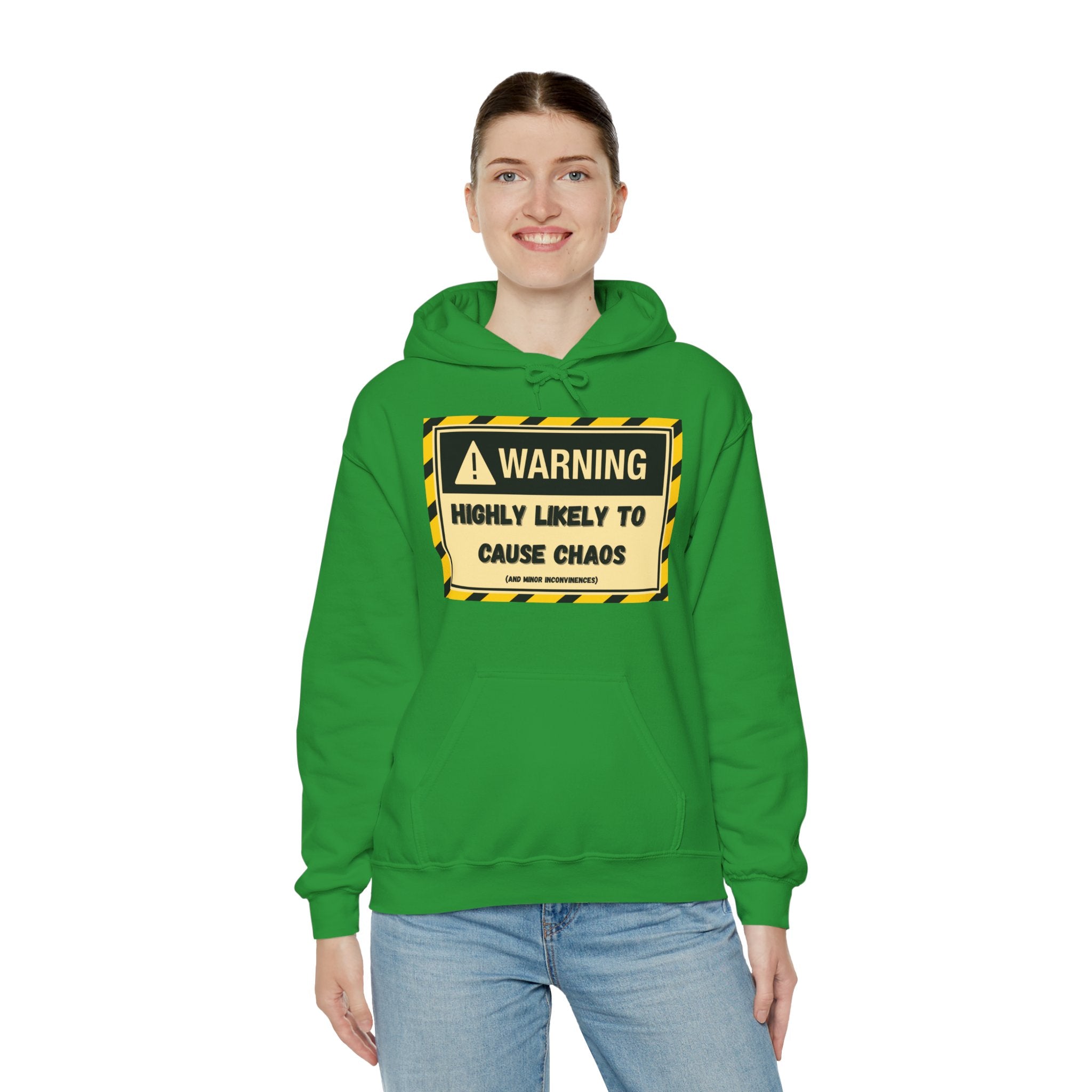 Warning: Highly Likely to Cause Chaos And Minor Inconveniences - Hoodie
