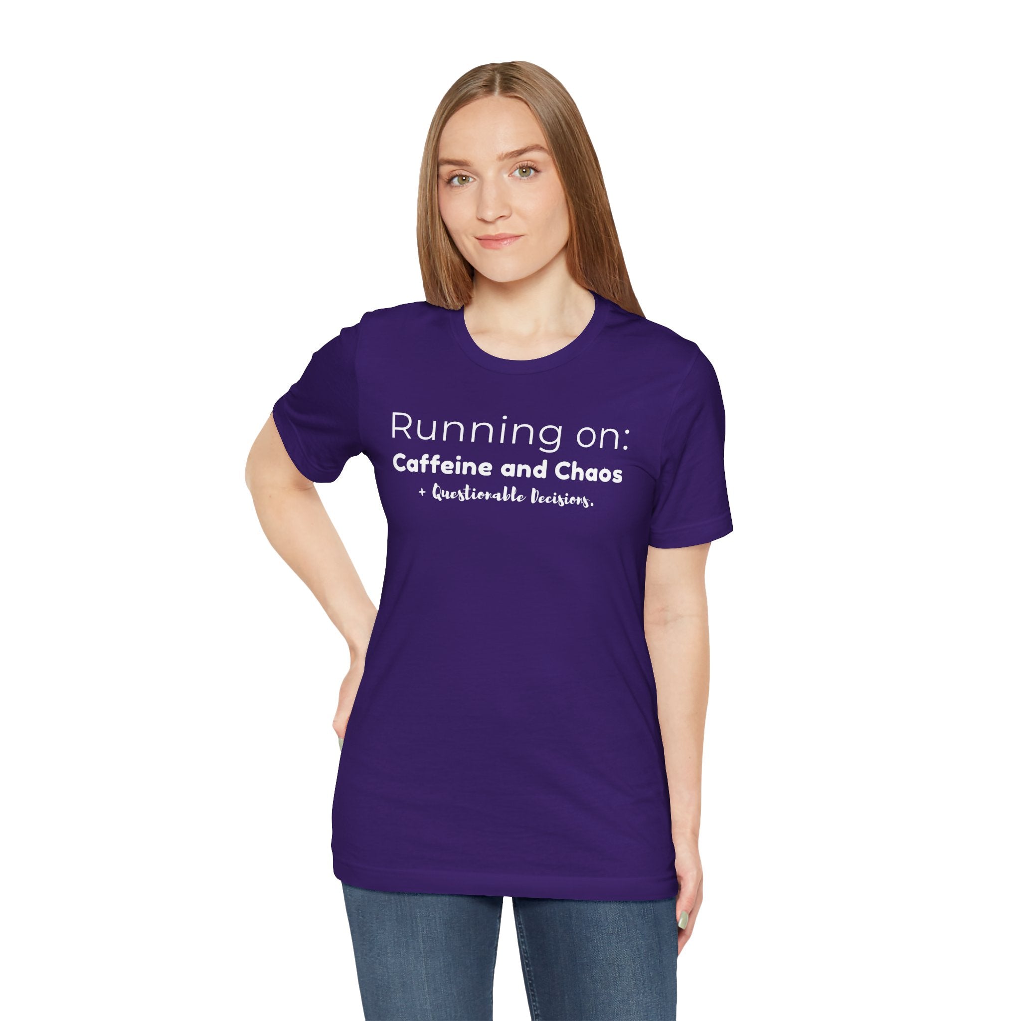 Running on: Caffeine and Chaos + Questionable Decisions - T-shirt