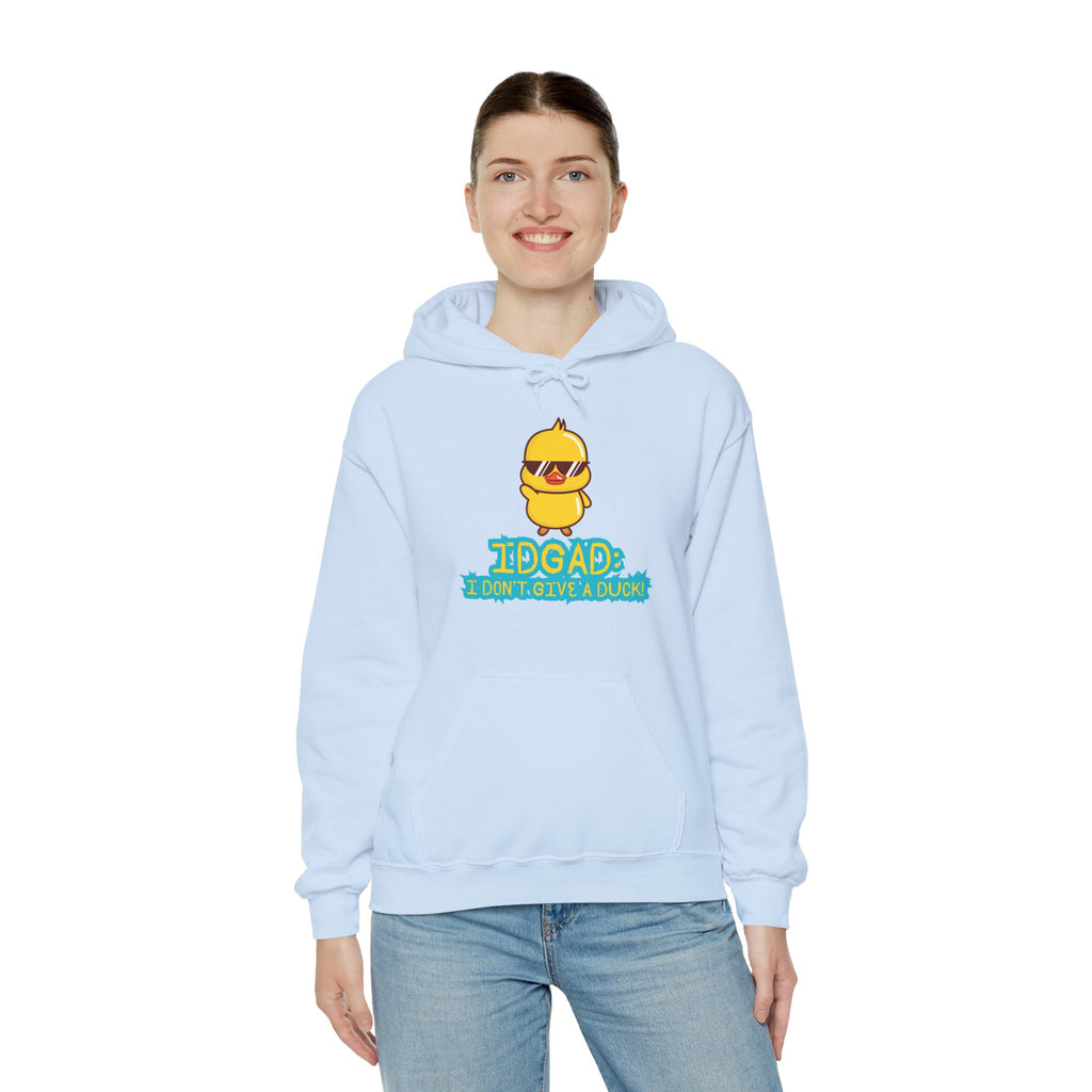 IDGAD: I Don't Give A Duck - Hoodie