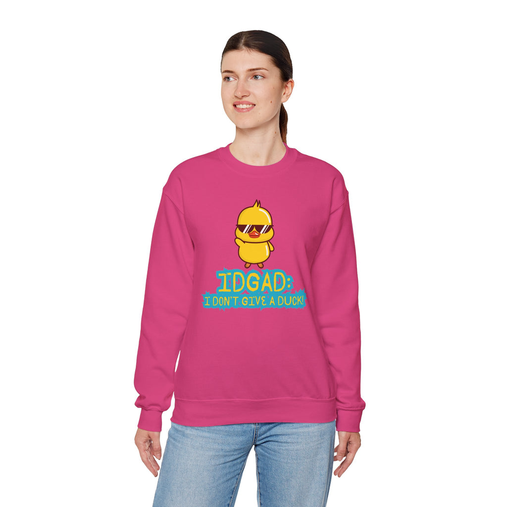 IDGAD: I Don't Give A Duck - Sweatshirt