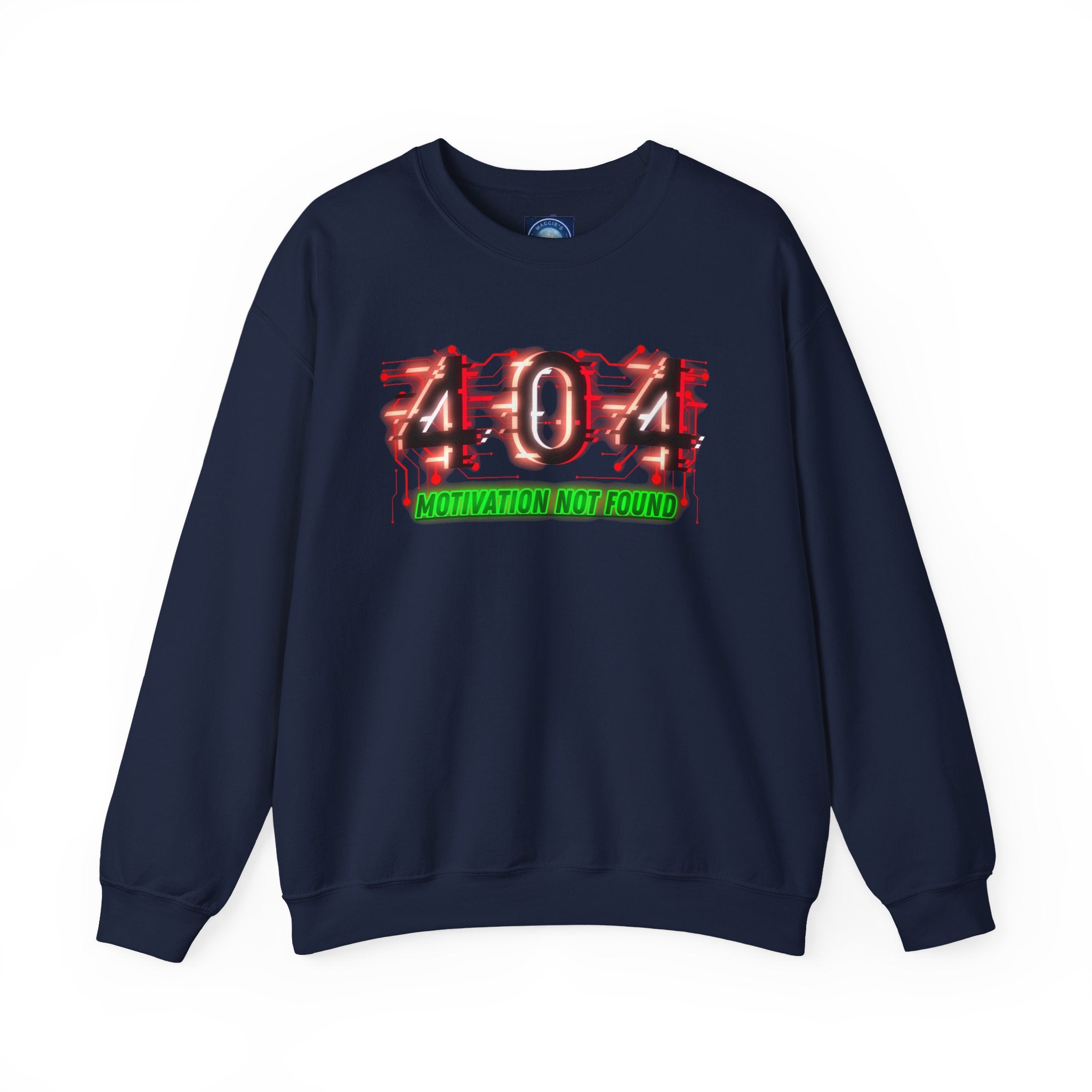 404 Motivation Not Found - Sweatshirt