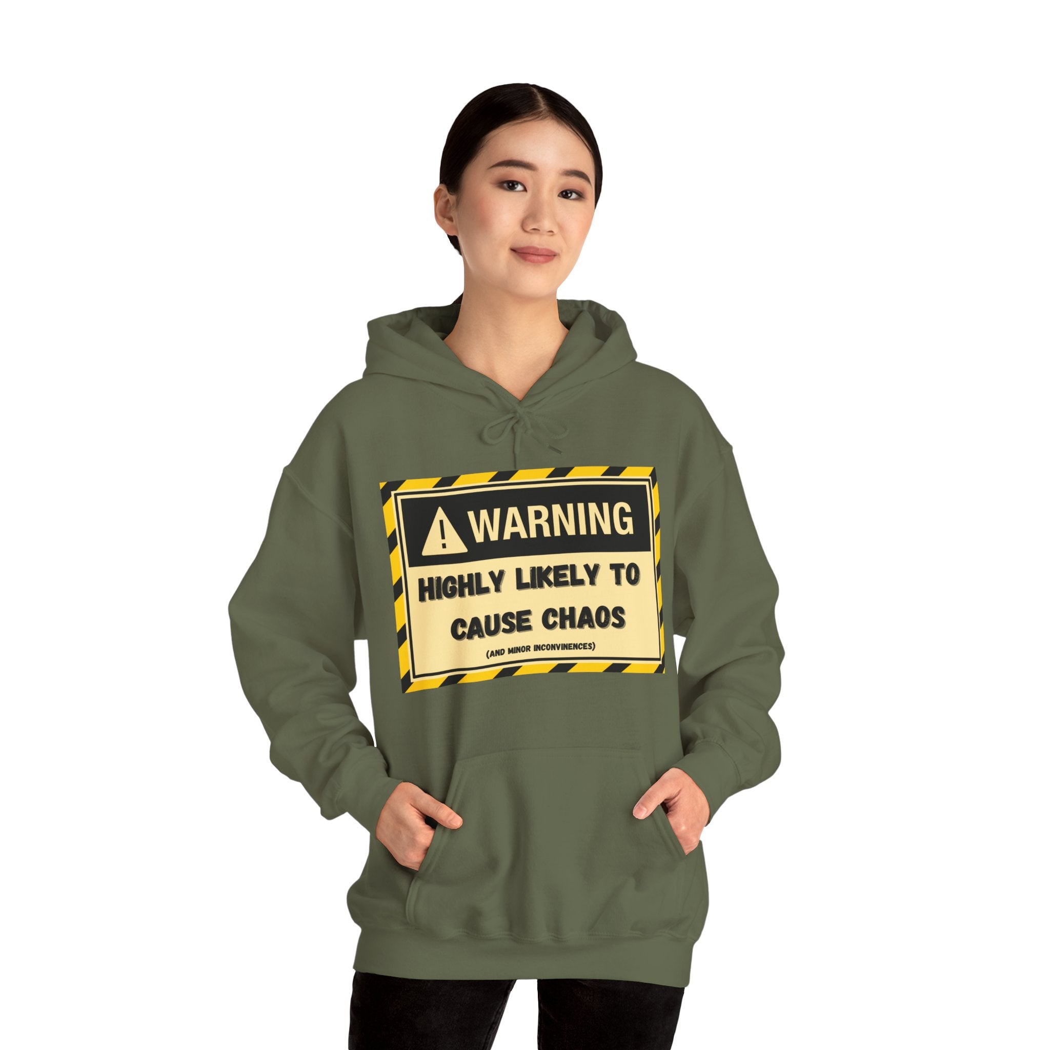 Warning: Highly Likely to Cause Chaos And Minor Inconveniences - Hoodie