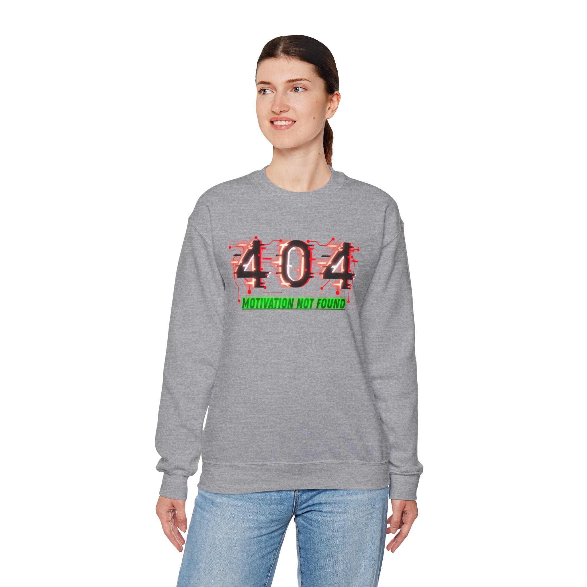 404 Motivation Not Found - Sweatshirt