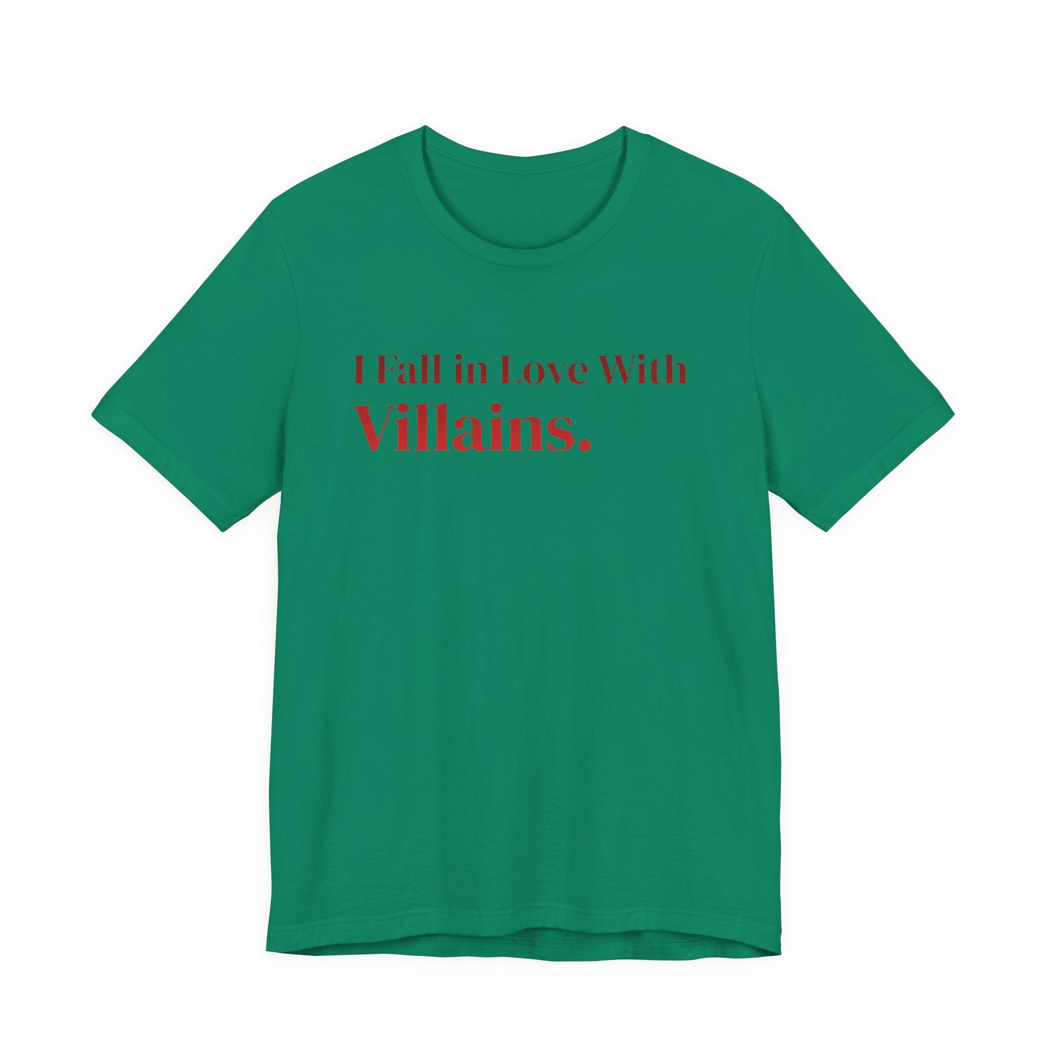 I Fall in Love With Villains Tee