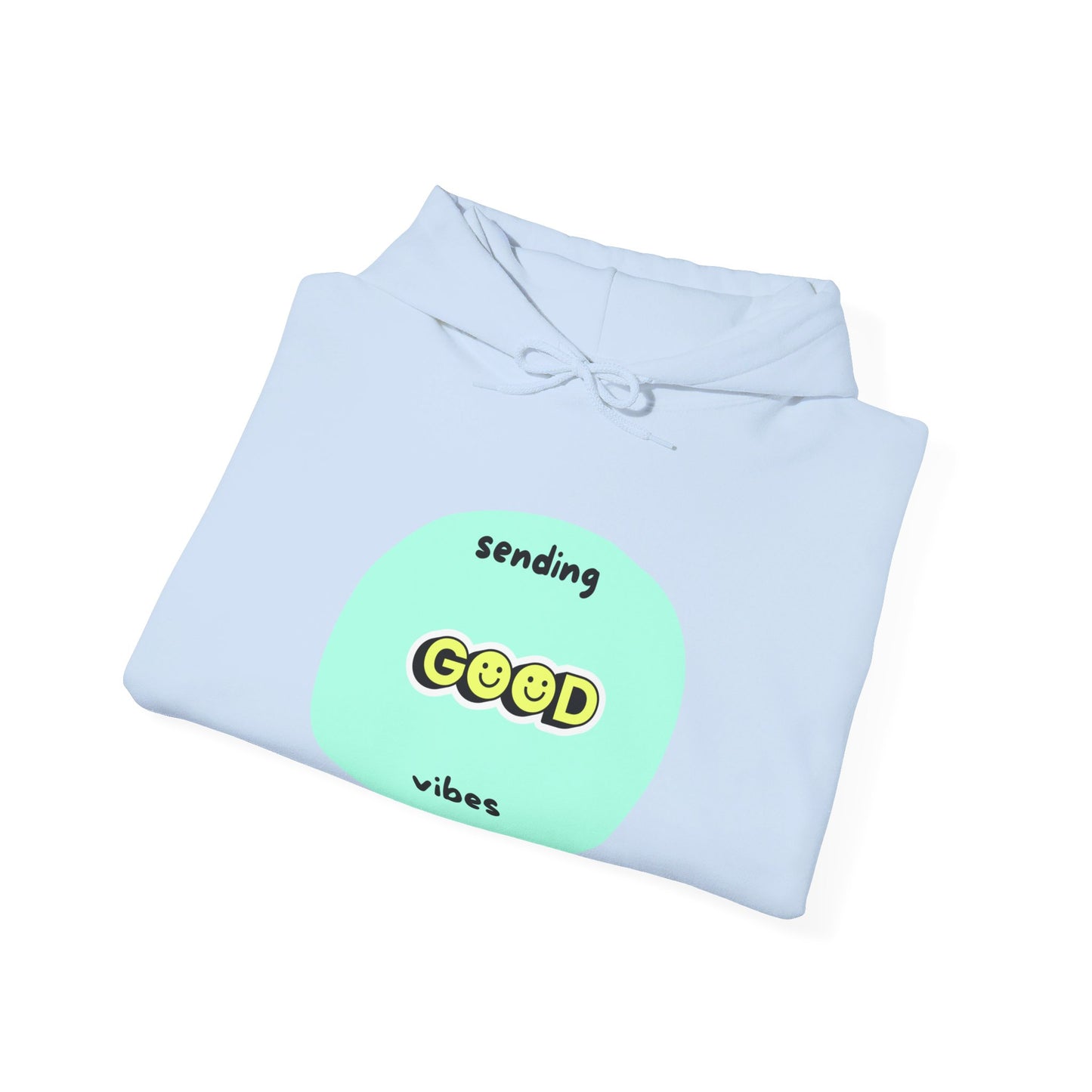 Sending good vibes, Hooded Sweatshirt