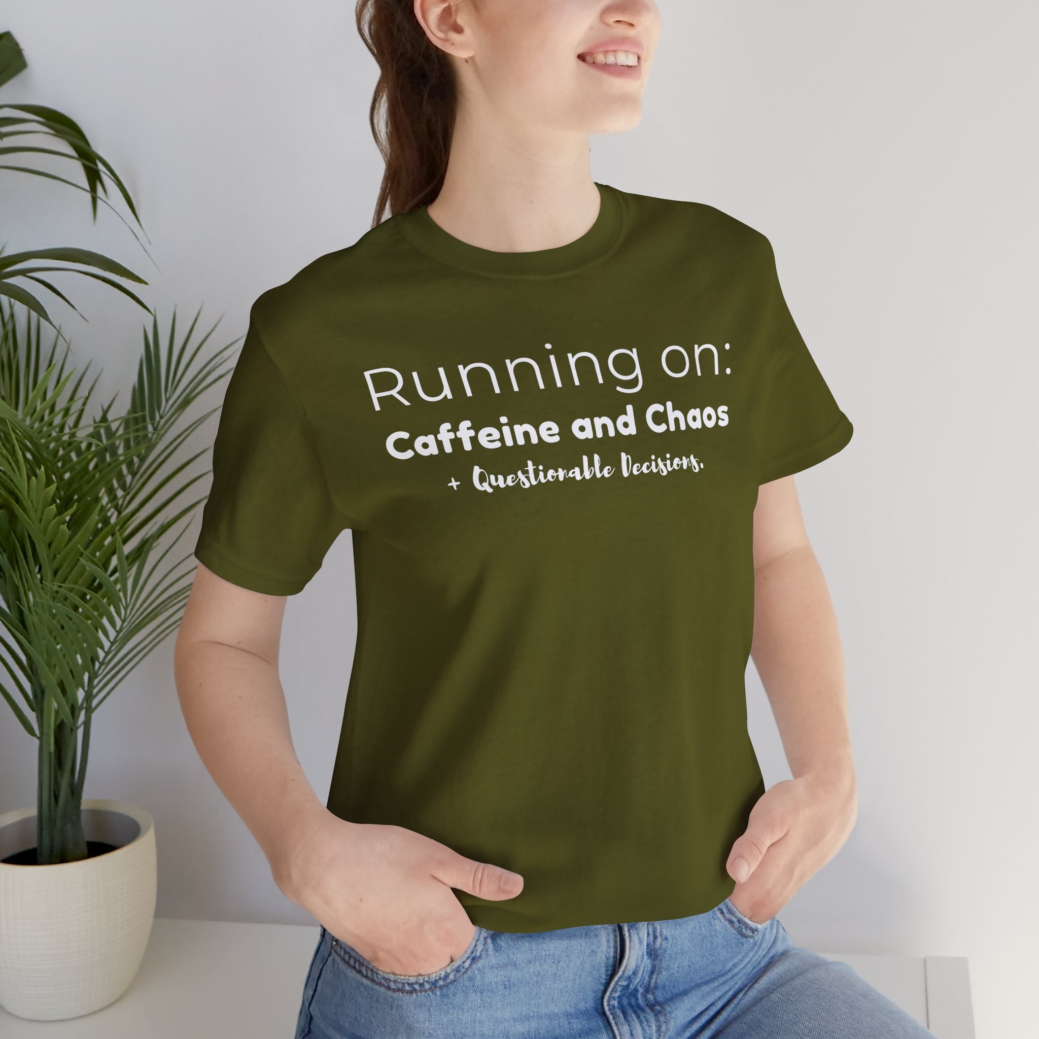 Running on: Caffeine and Chaos + Questionable Decisions - T-shirt