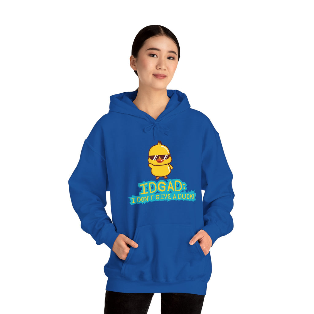 IDGAD: I Don't Give A Duck - Hoodie