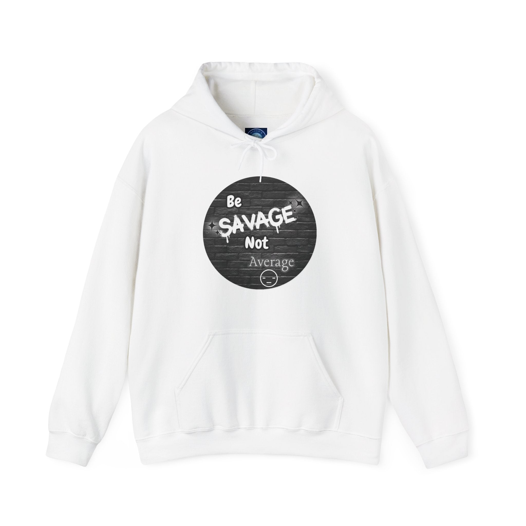 Be Savage Not Average - Hoodie