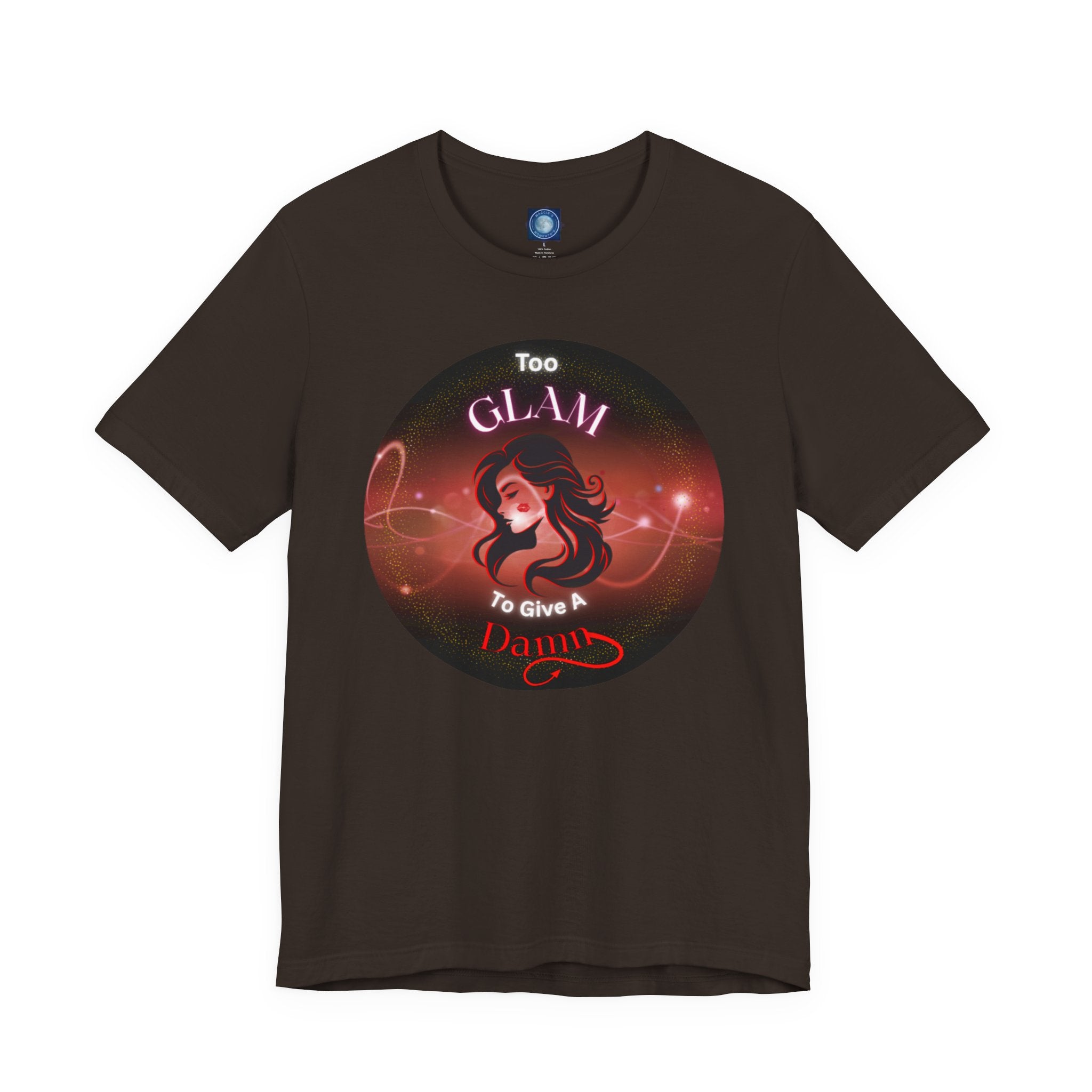 Too Glam To Give A Damn - Tee