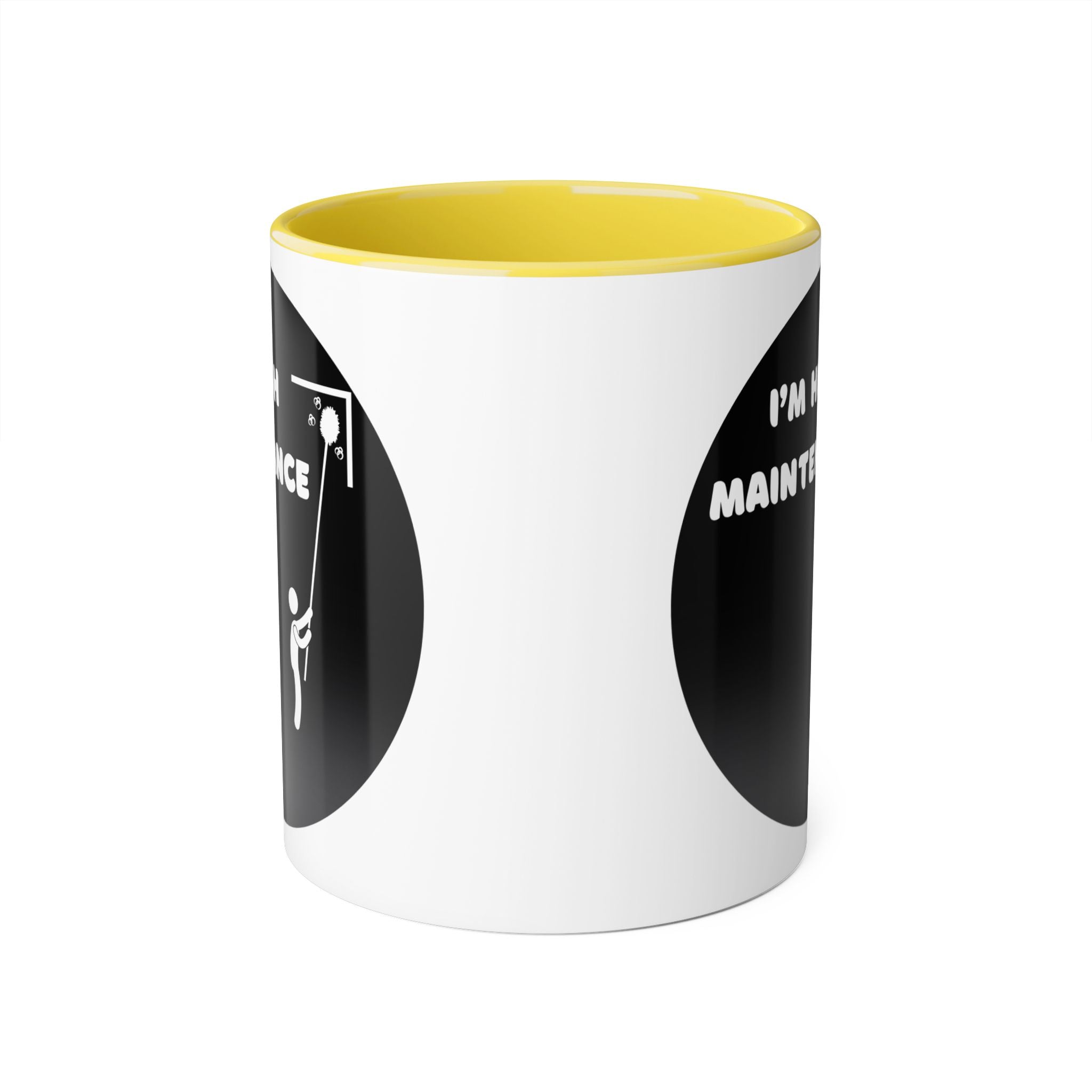 I'm High Maintenance - Mug