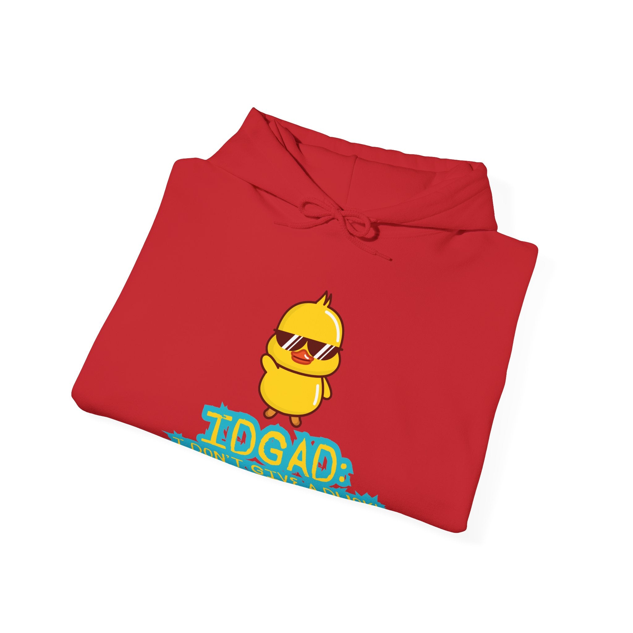 IDGAD: I Don't Give A Duck - Hoodie
