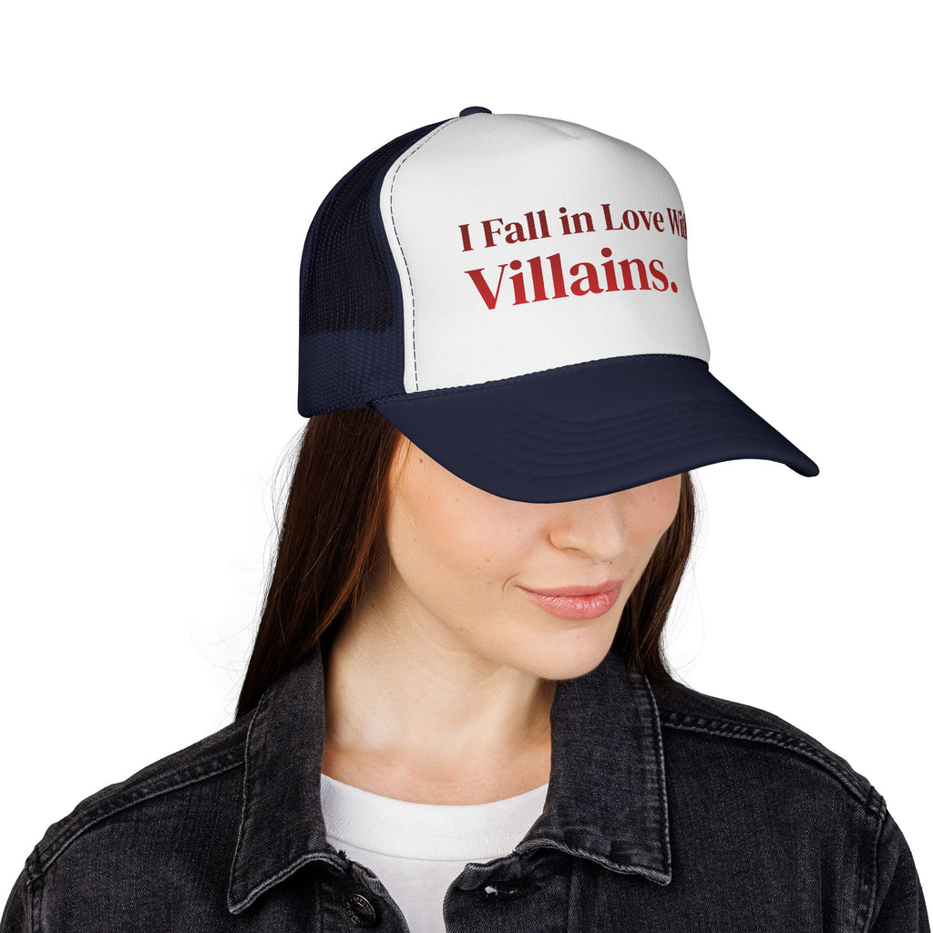 Trucker Cap — I Fall in Love With Villains.