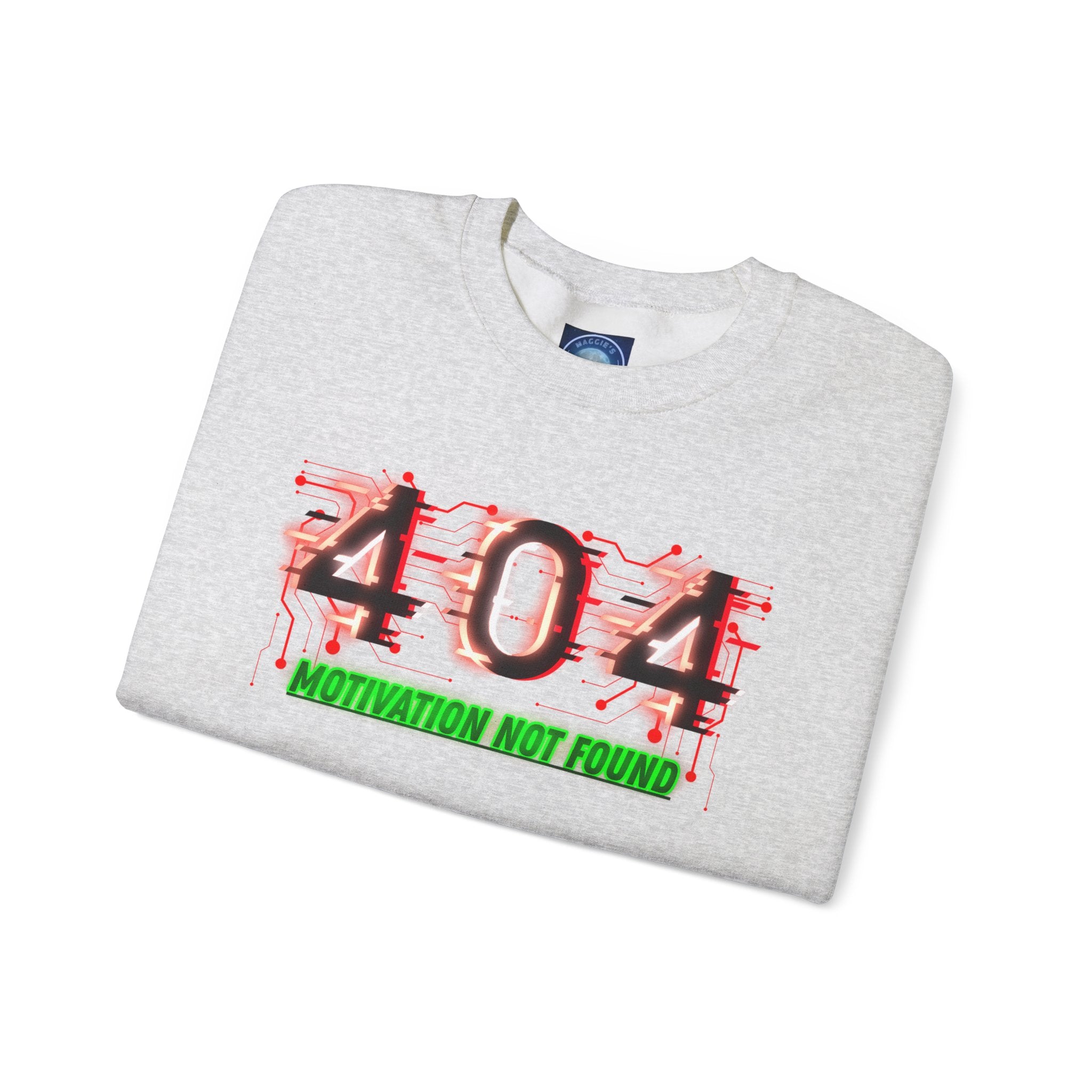 404 Motivation Not Found - Sweatshirt