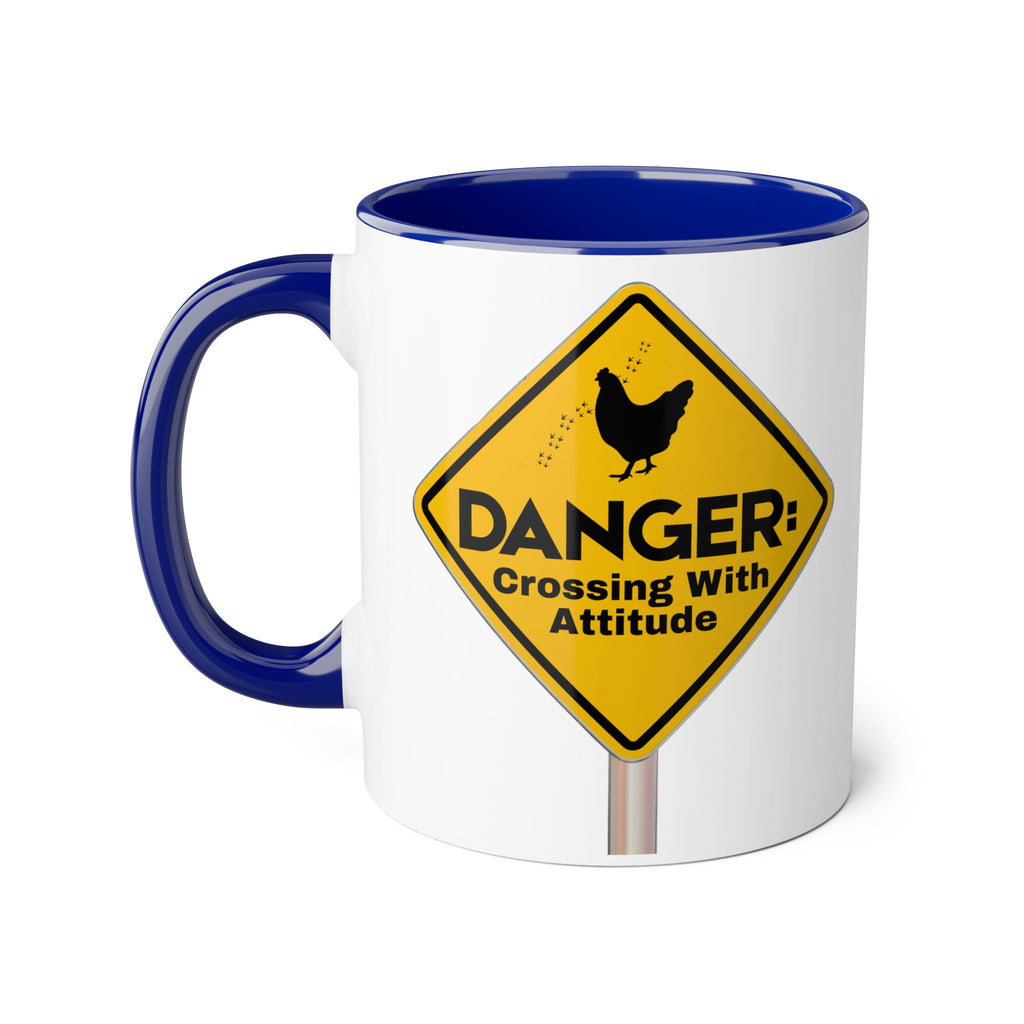 Danger: Crossing With Attitude - Mug