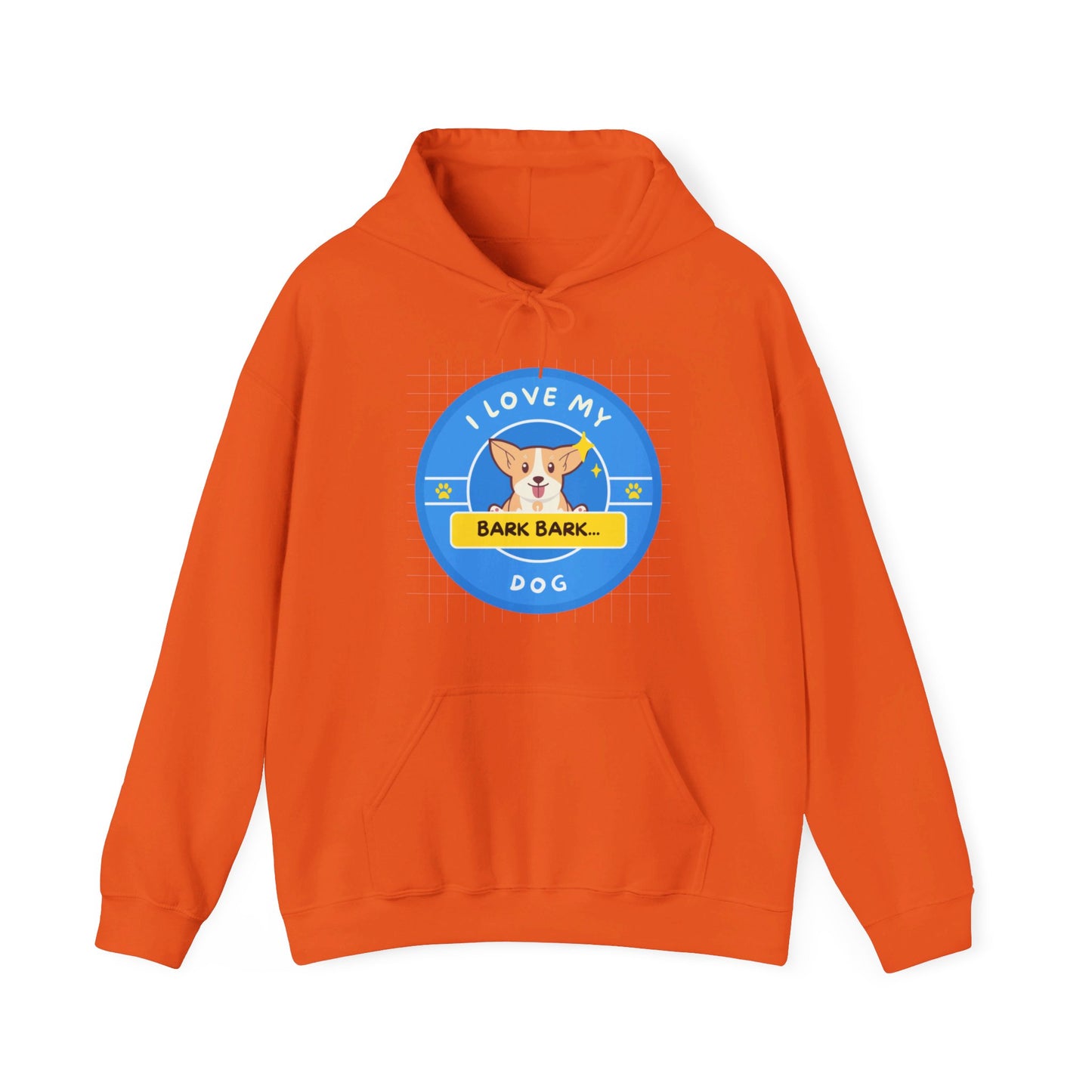 I Love My Dog, Hooded Sweatshirt