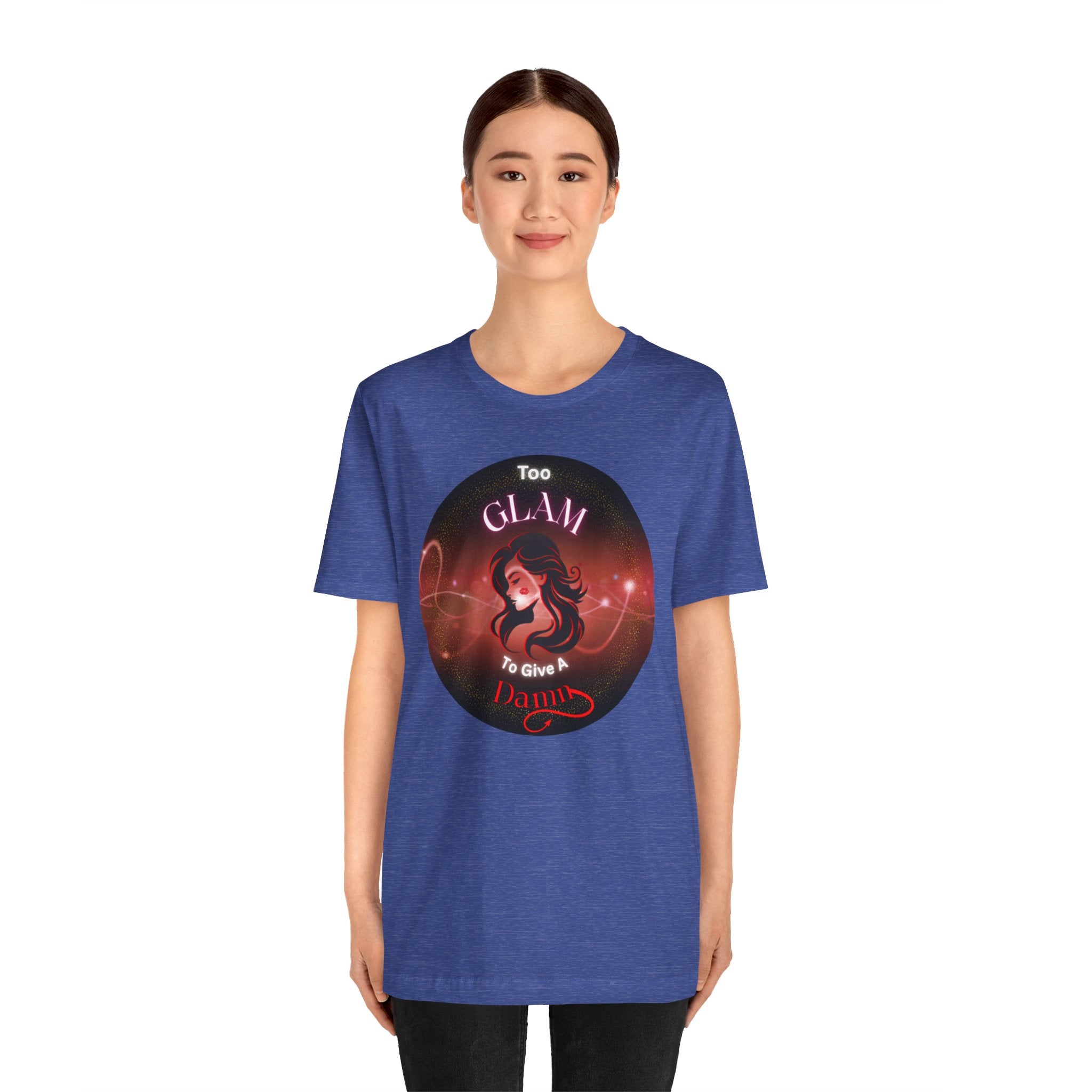 Too Glam To Give A Damn - Tee