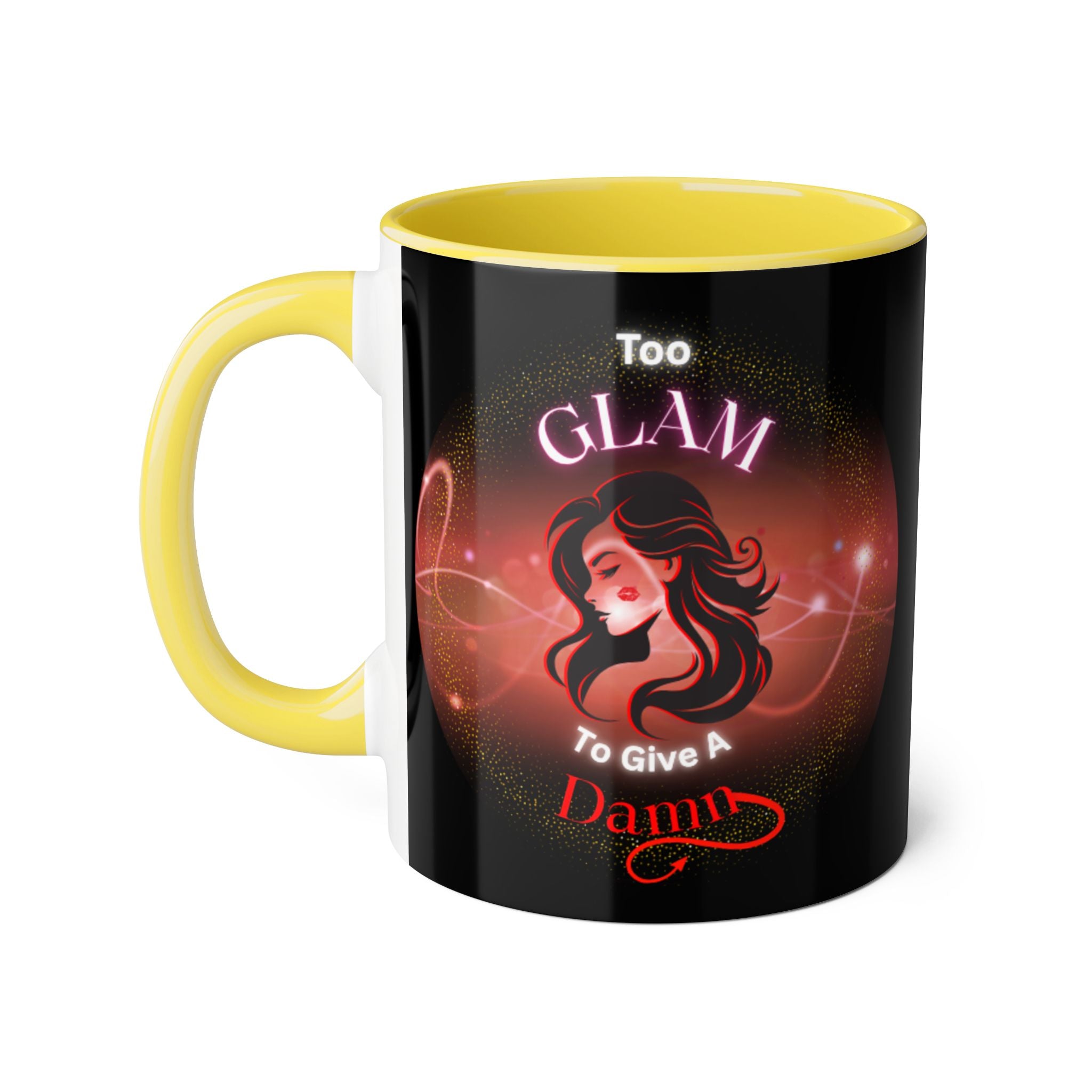 Too Glam To Give A Damn - Mug