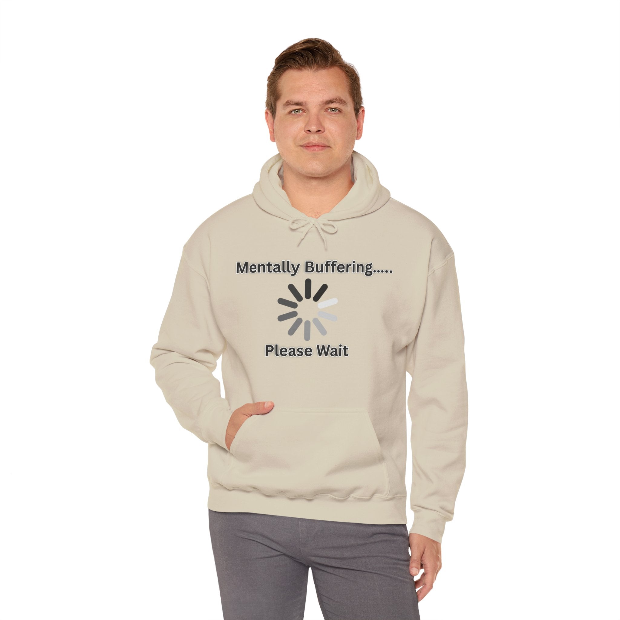 Mentally Buffering.... Please Wait - Hoodie