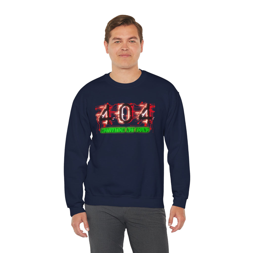404 Motivation Not Found - Sweatshirt