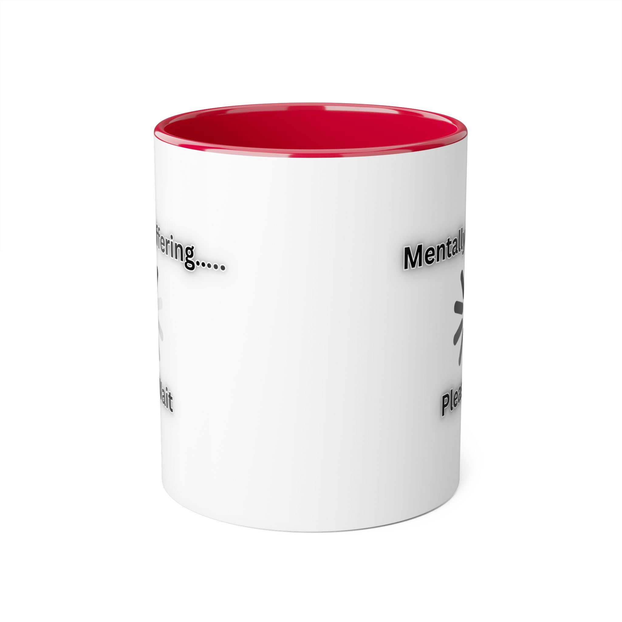 Mentally Buffering.... Please Wait - Mug