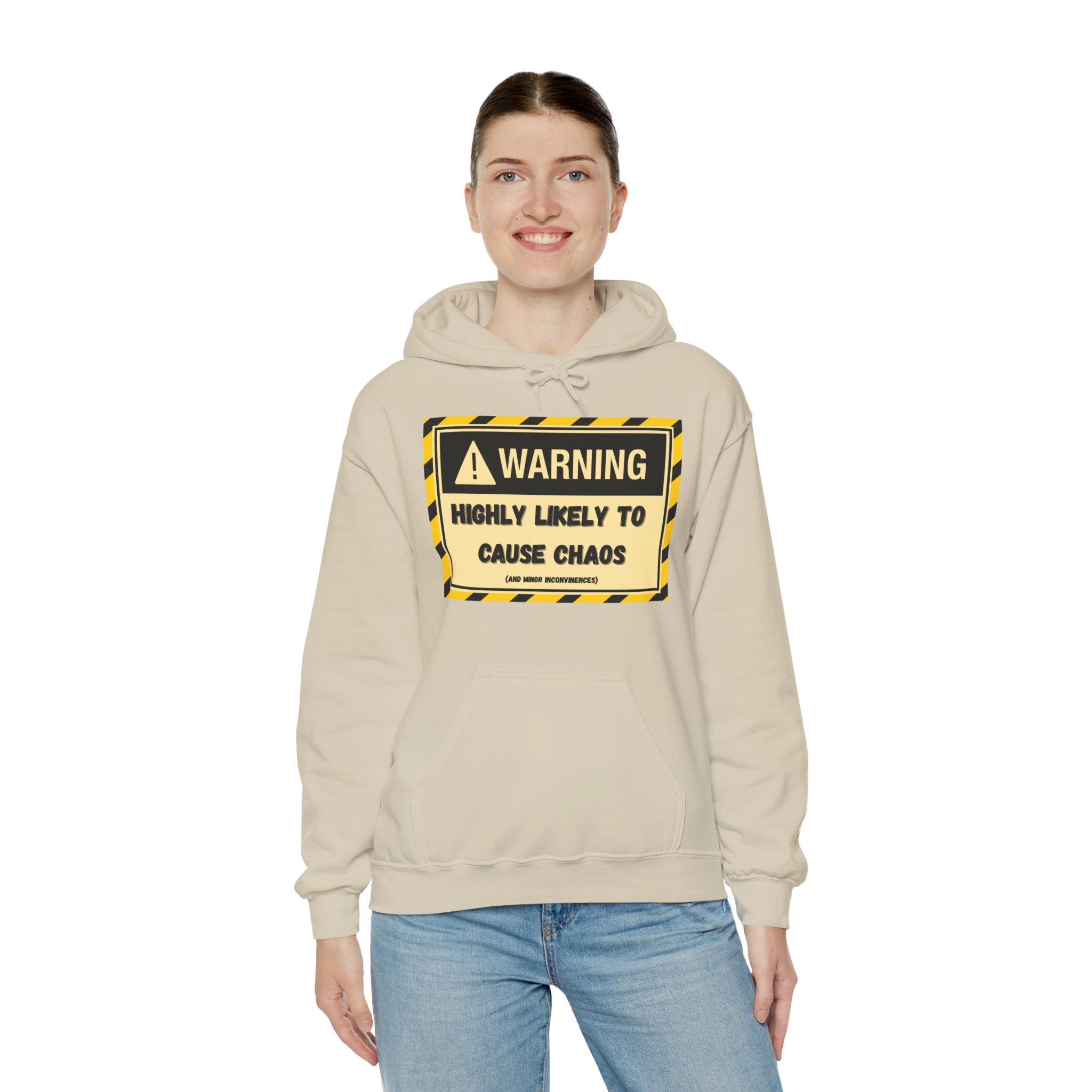 Warning: Highly Likely to Cause Chaos And Minor Inconveniences - Hoodie