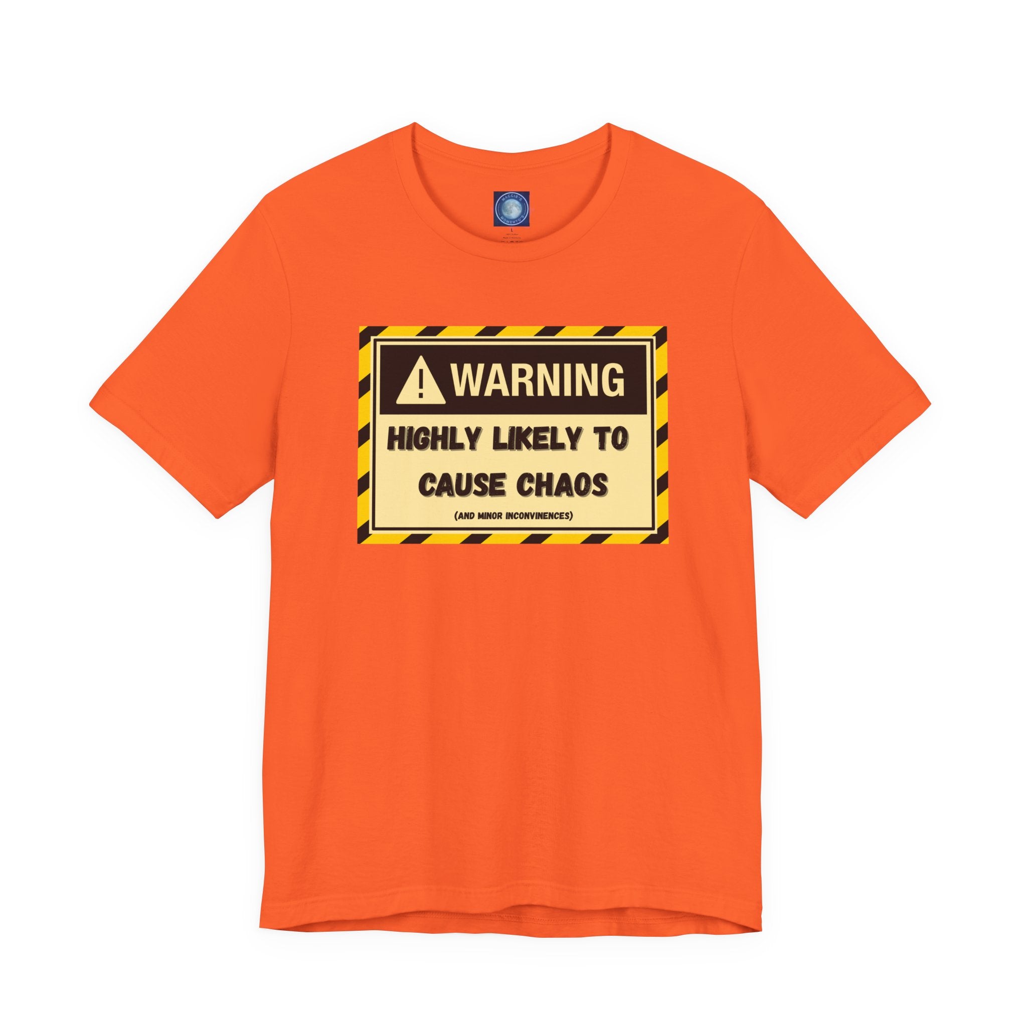 Warning: Highly Likely to Cause Chaos and Small Inconveniences
