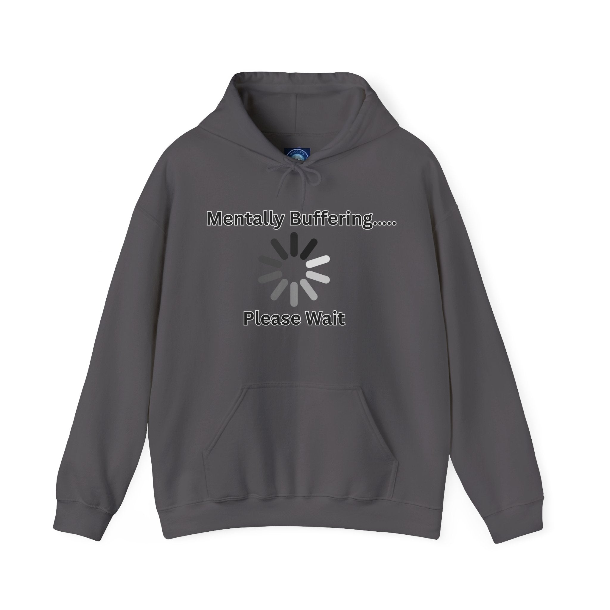 Mentally Buffering.... Please Wait - Hoodie