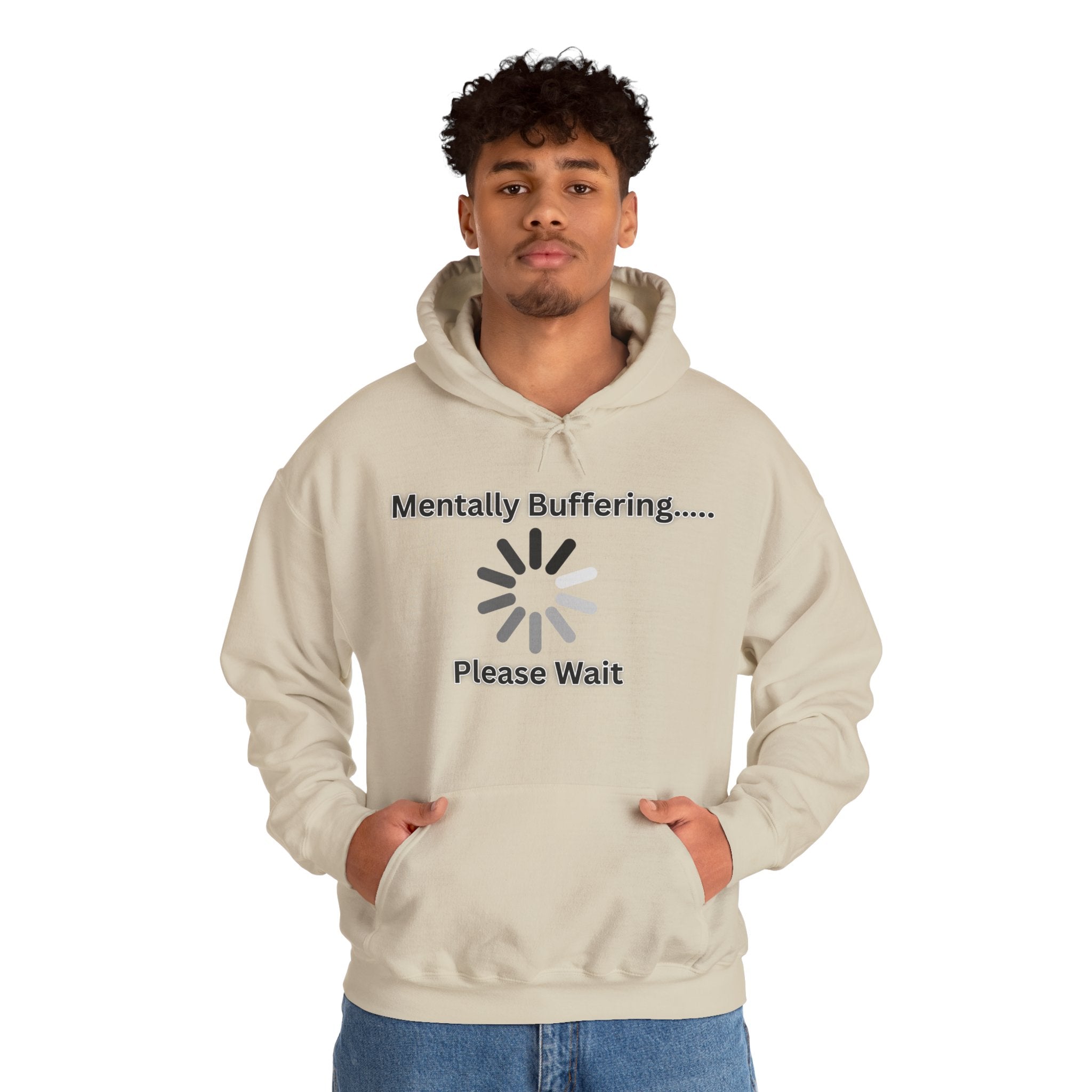 Mentally Buffering.... Please Wait - Hoodie
