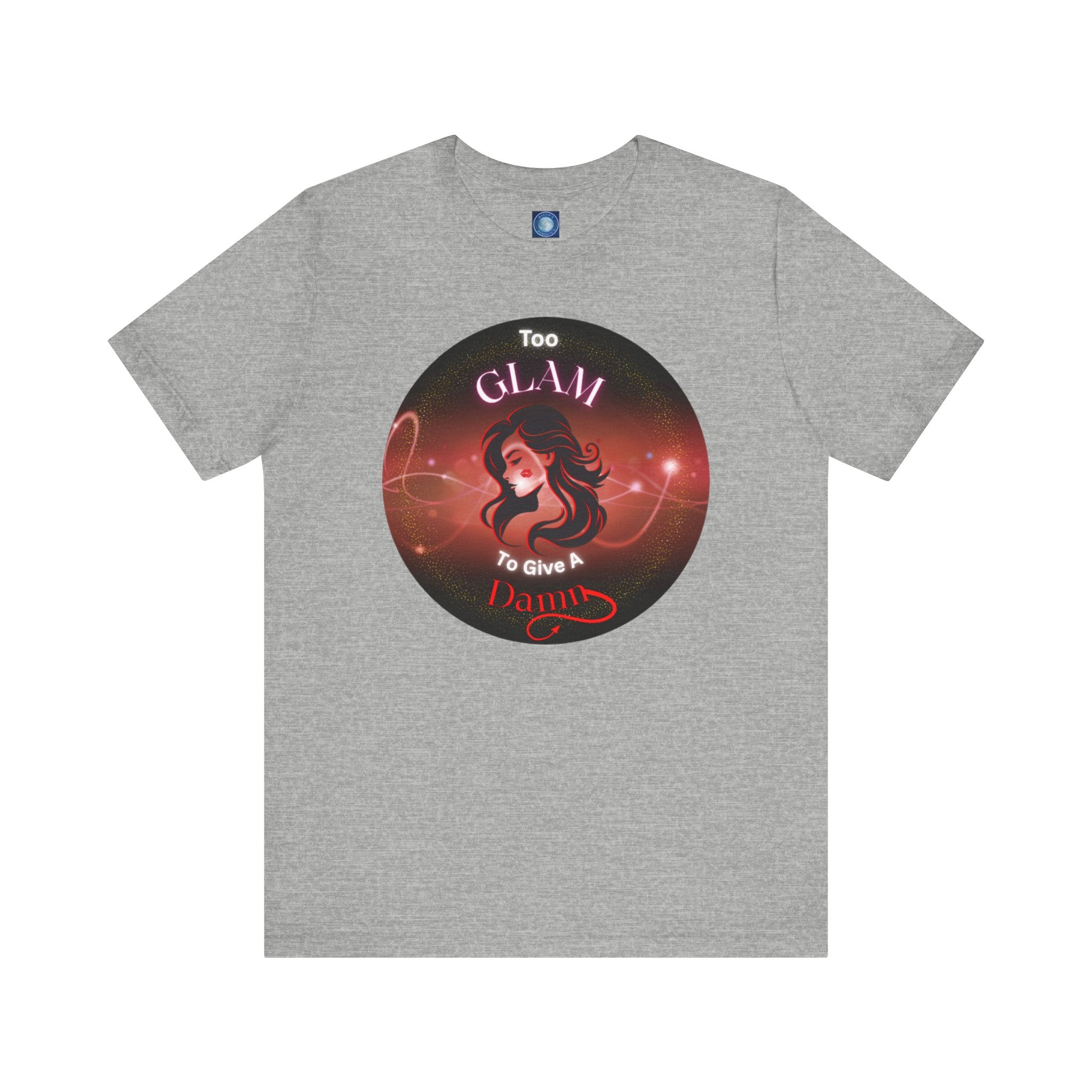 Too Glam To Give A Damn - Tee