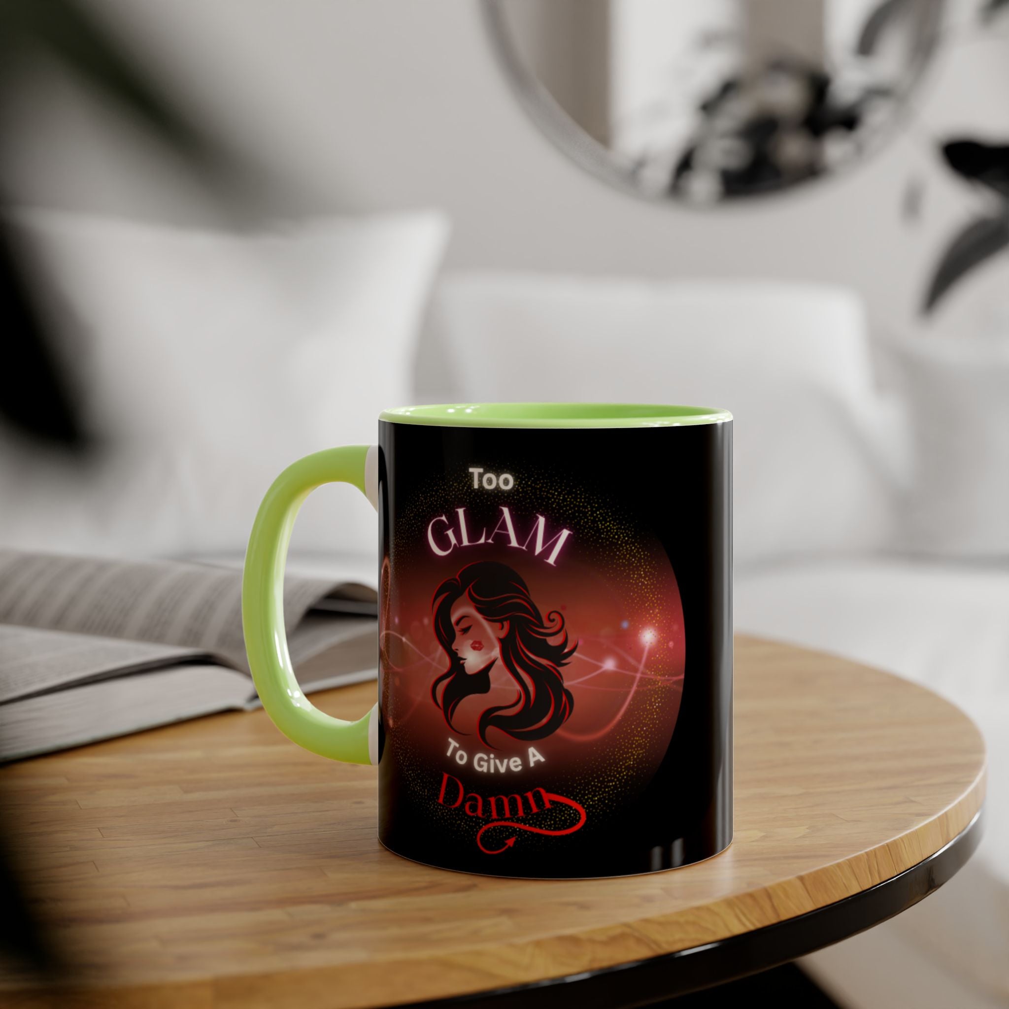 Too Glam To Give A Damn - Mug