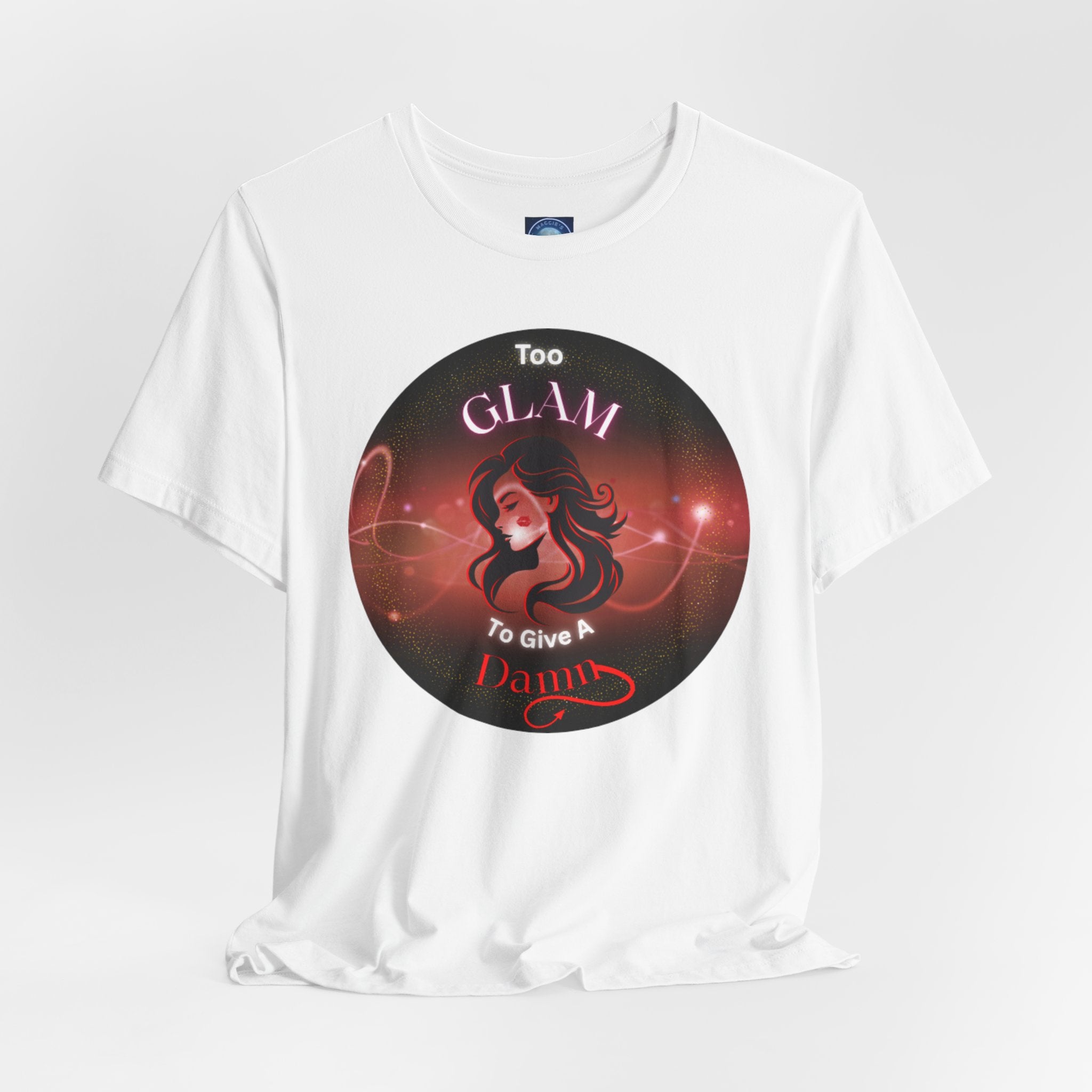 Too Glam To Give A Damn - Tee
