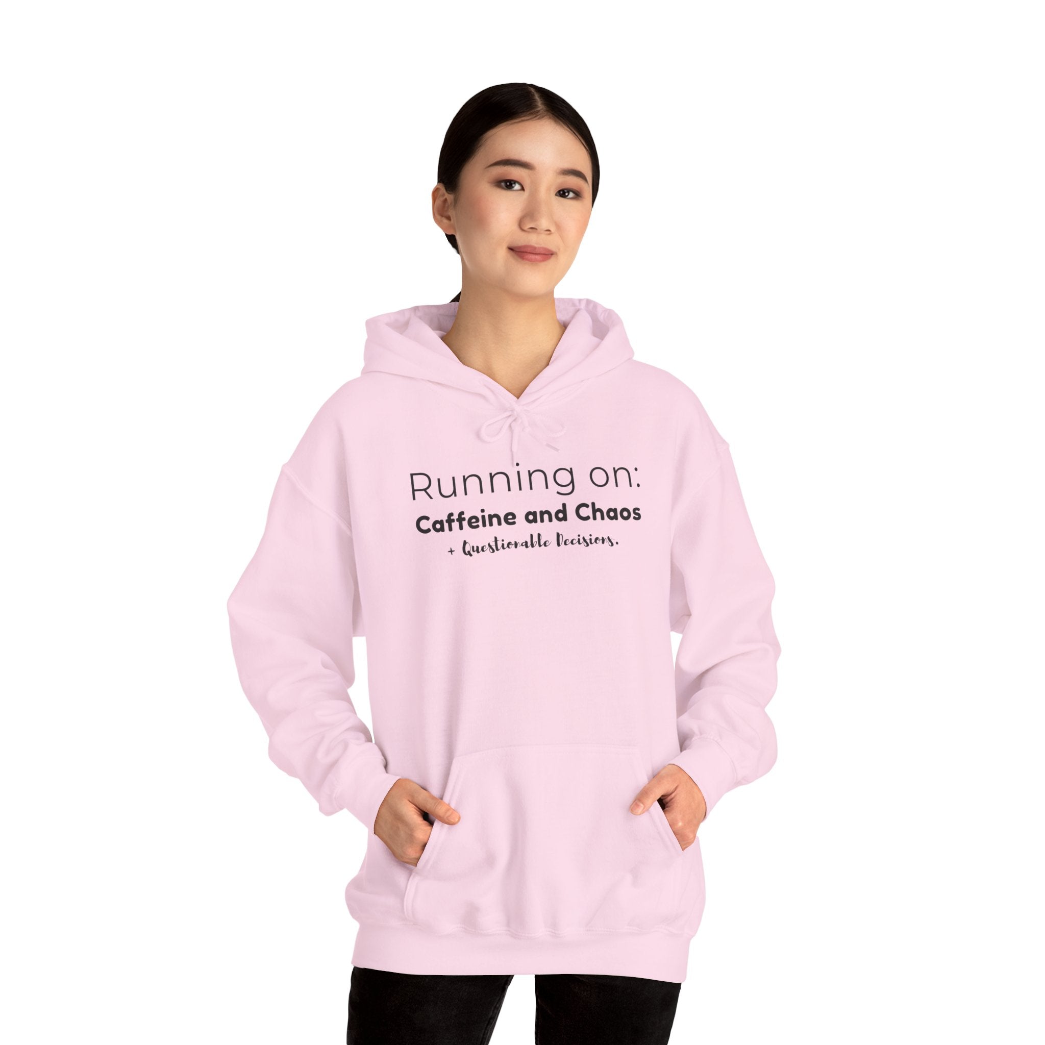 Running on: Caffeine and Chaos + Questionable Decisions - Hoodie