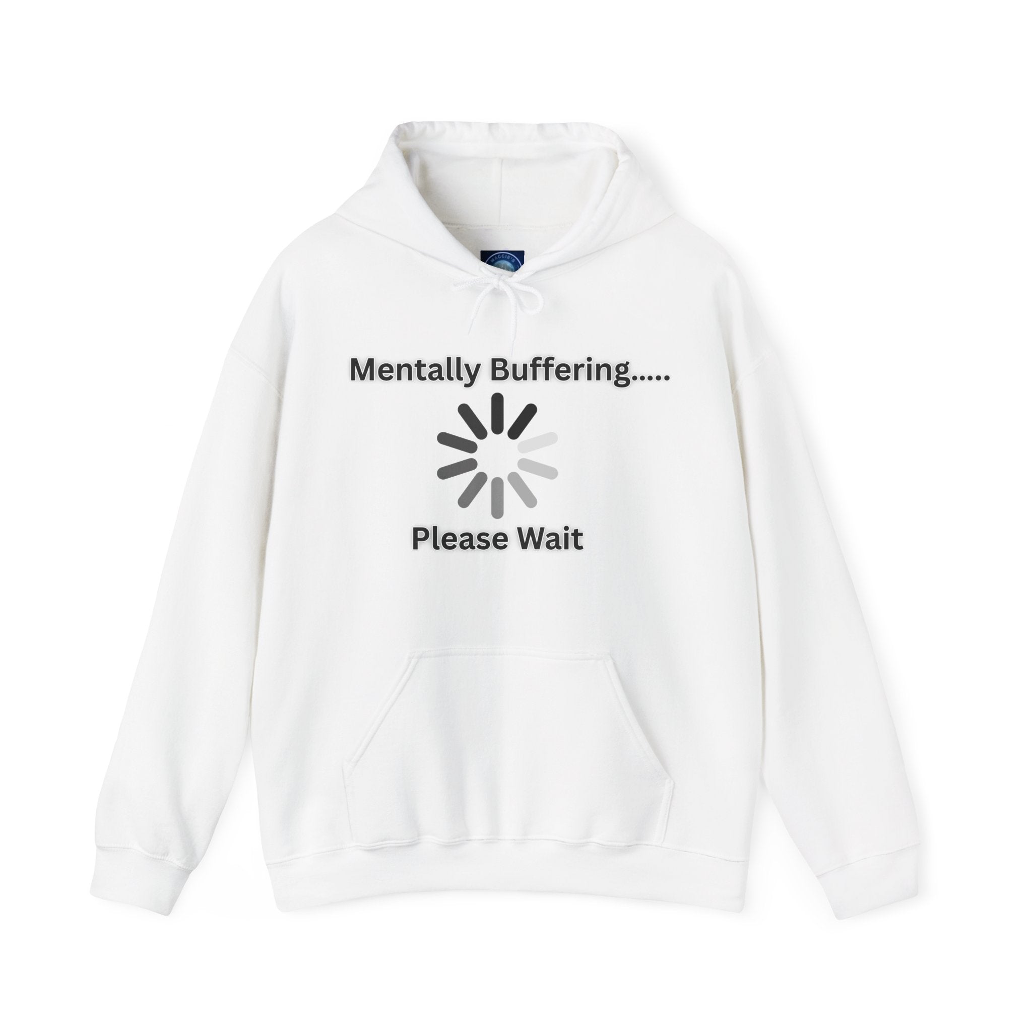 Mentally Buffering.... Please Wait - Hoodie