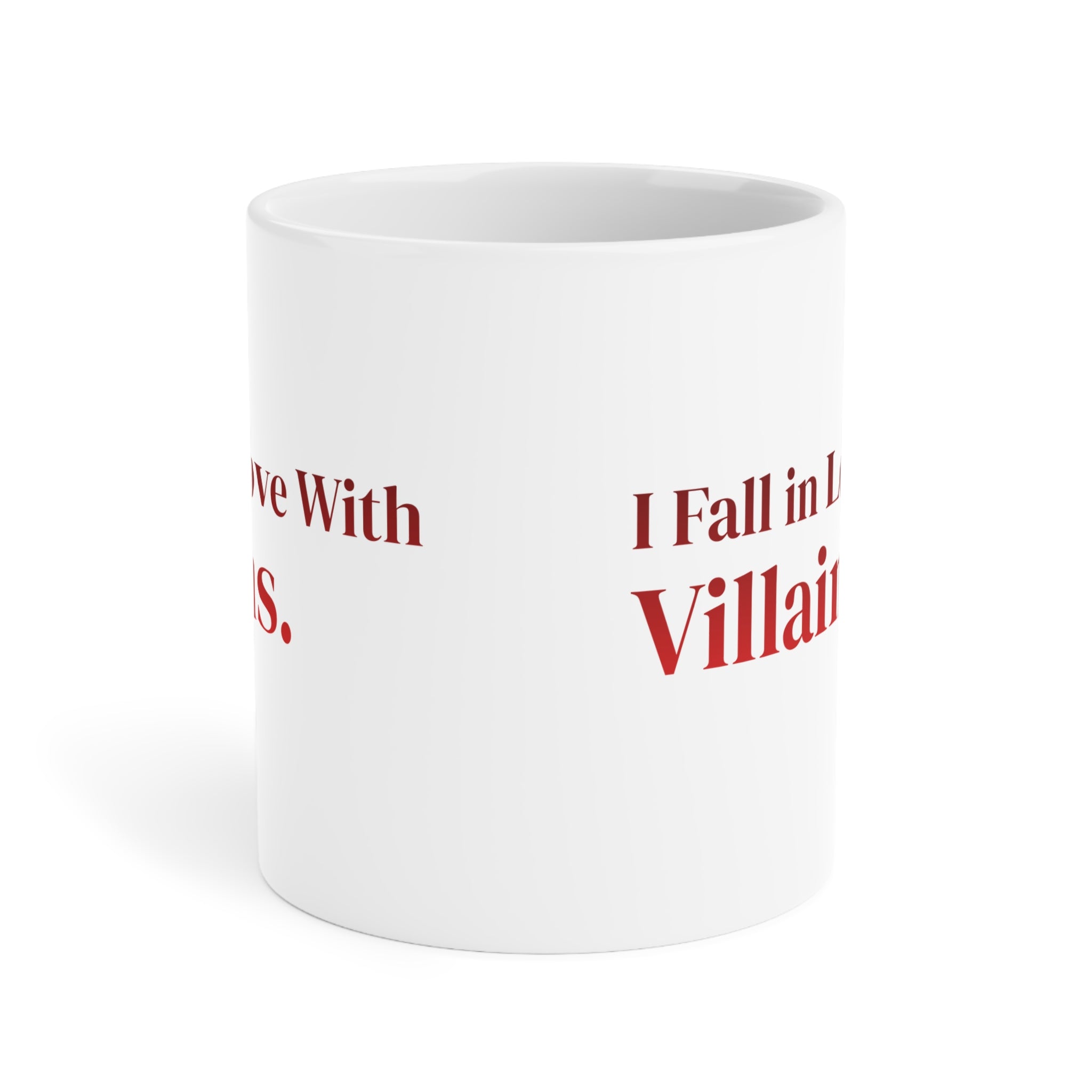 Ceramic Mug — "I Fall in Love With Villains." Red Quote Coffee Cup