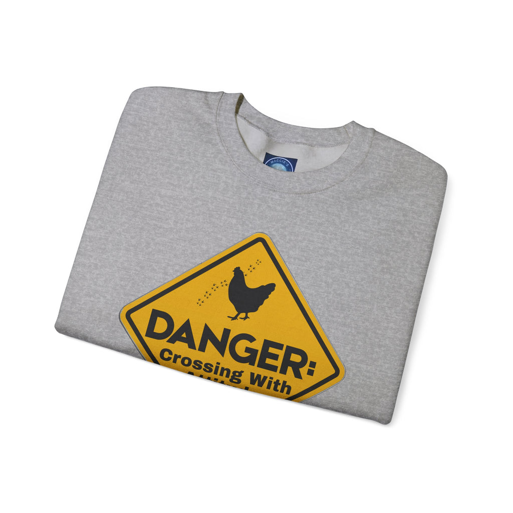 Danger: Crossing With Attitude - Sweatshirt