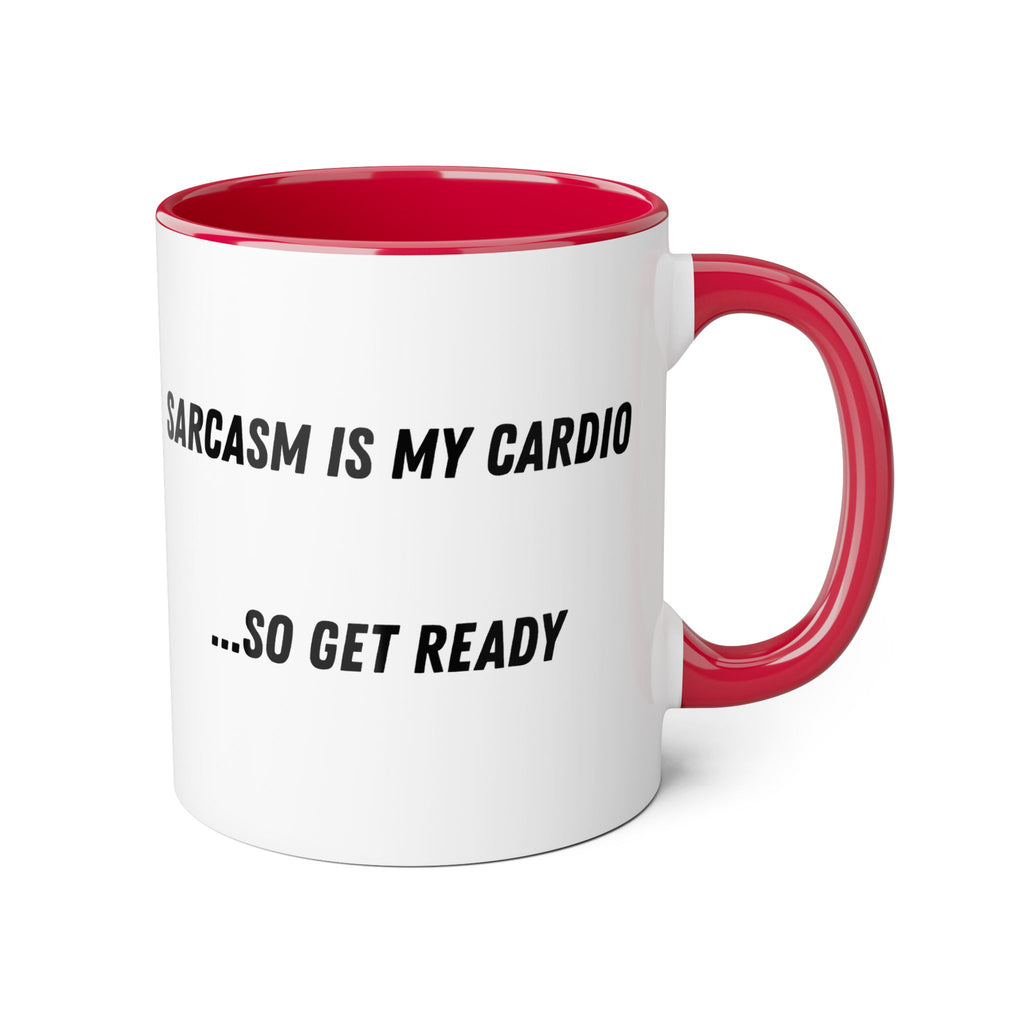 Sarcasm Is My Cardio 11oz Accent Mug — Funny Sarcastic Coffee Cup