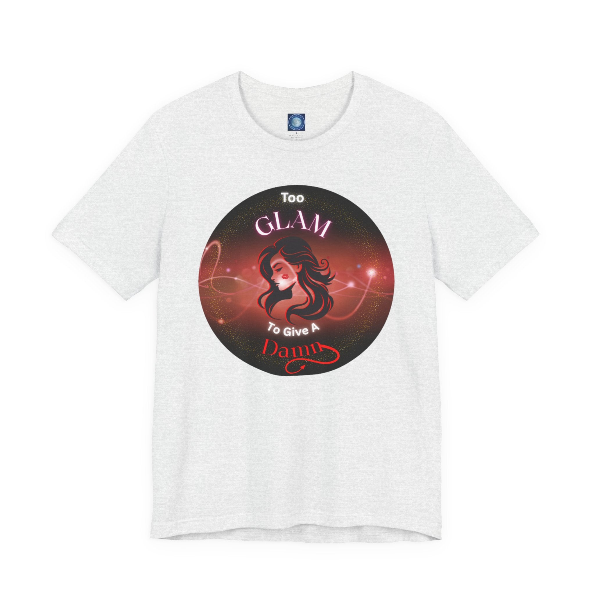 Too Glam To Give A Damn - Tee