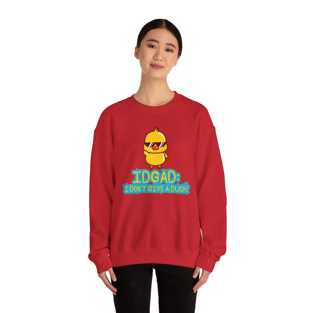 IDGAD: I Don't Give A Duck - Sweatshirt