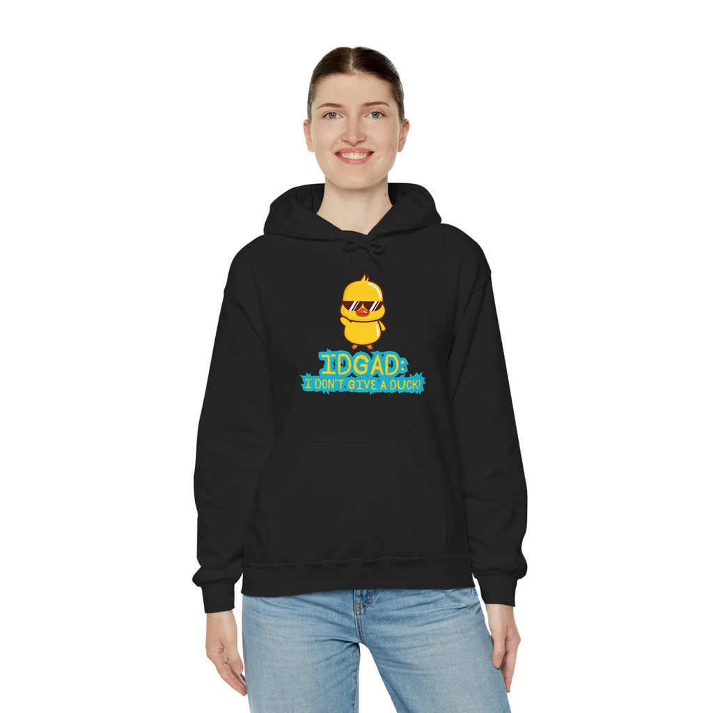 IDGAD: I Don't Give A Duck - Hoodie