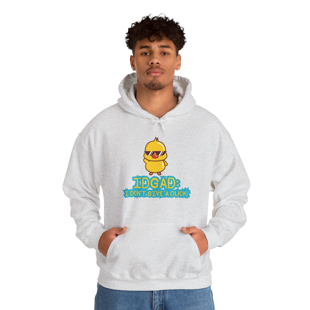 IDGAD: I Don't Give A Duck - Hoodie