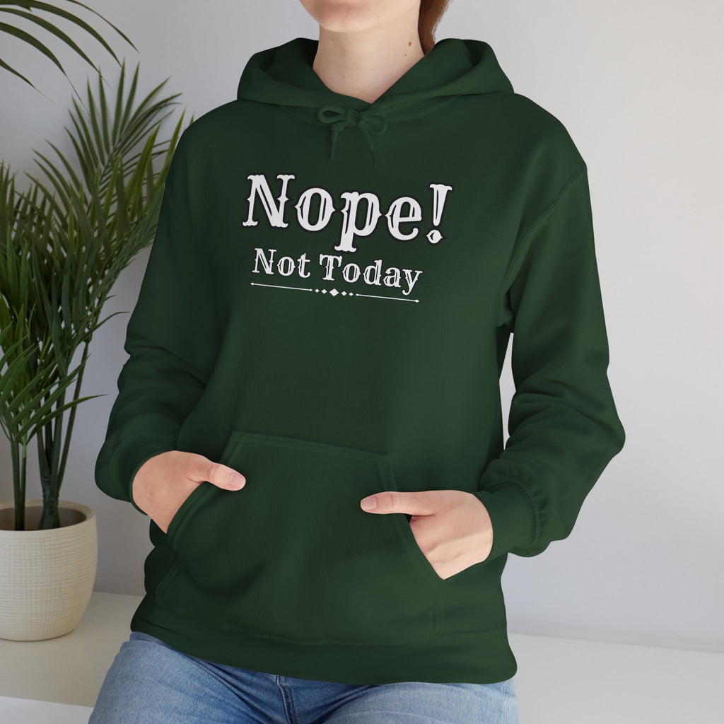 Nope! Not Today Hoodie — "Tomorrow" Back Graphic Casual Pullover
