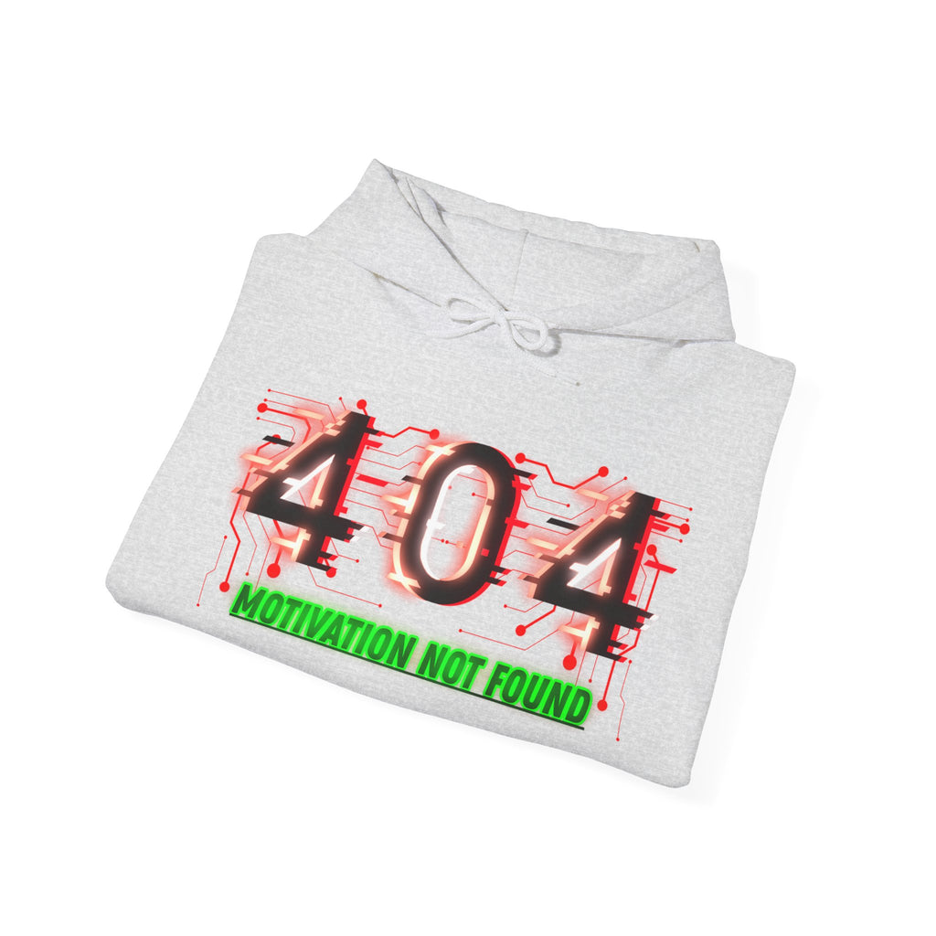 404 Motivation Not Found - Hoodie