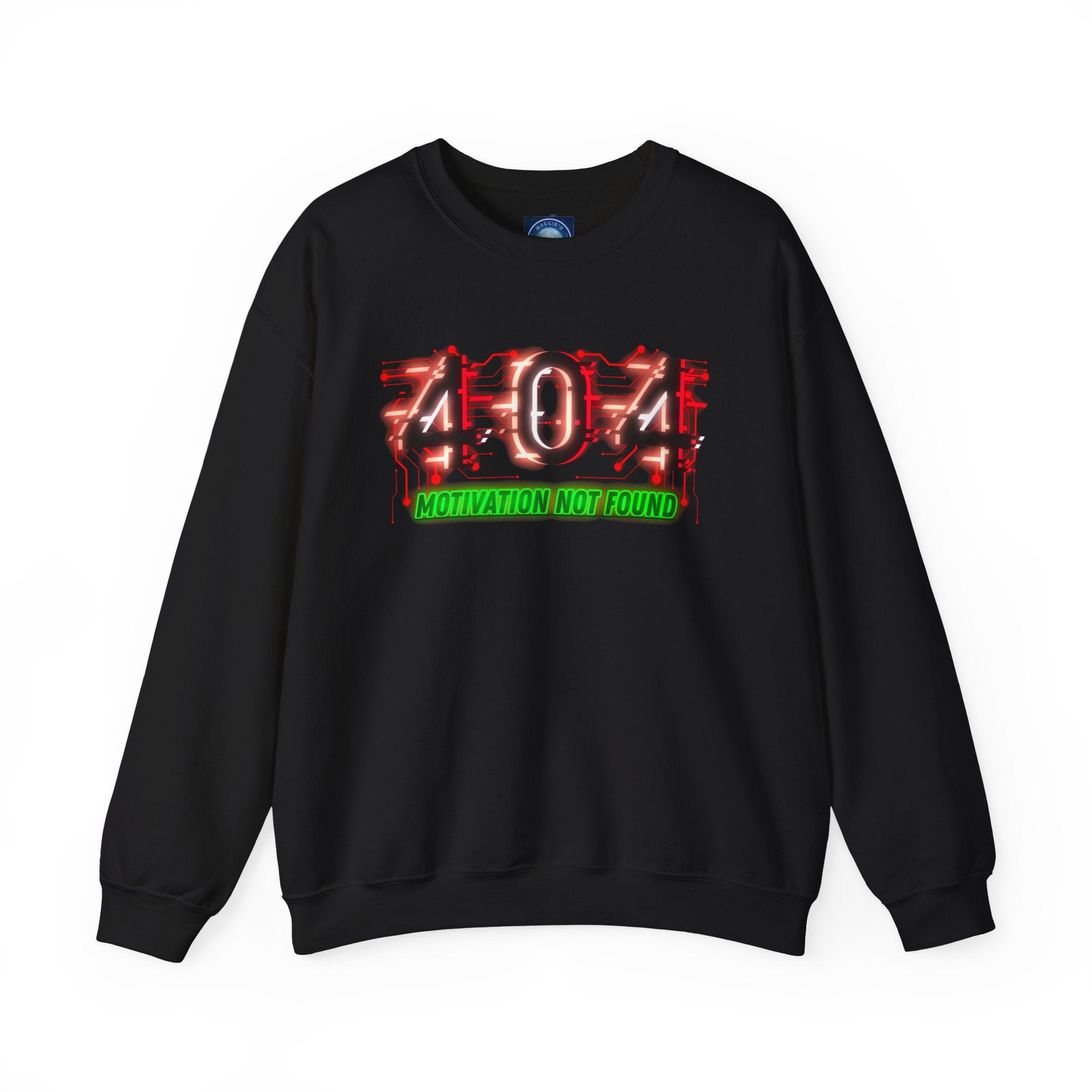 404 Motivation Not Found - Sweatshirt