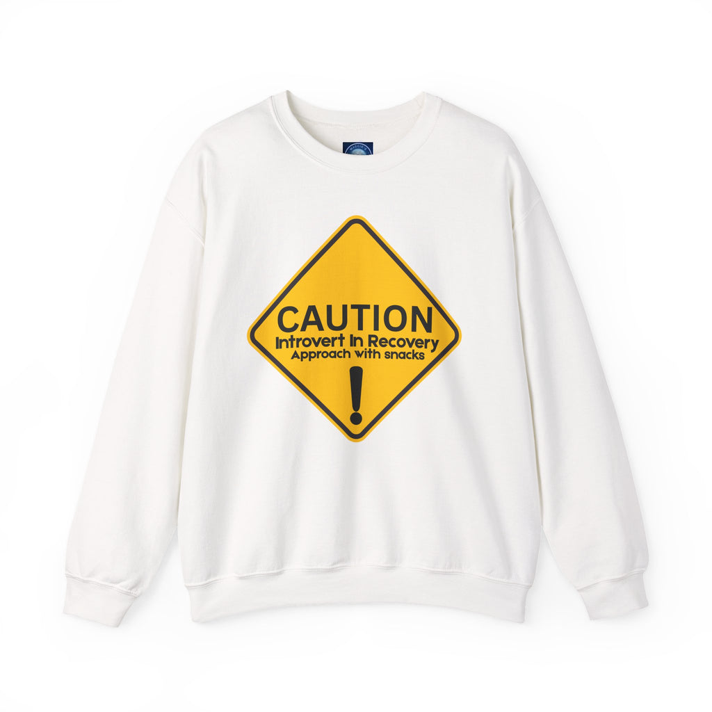 Caution: Introvert In Recovery — Approach With Snacks - Sweatshirt