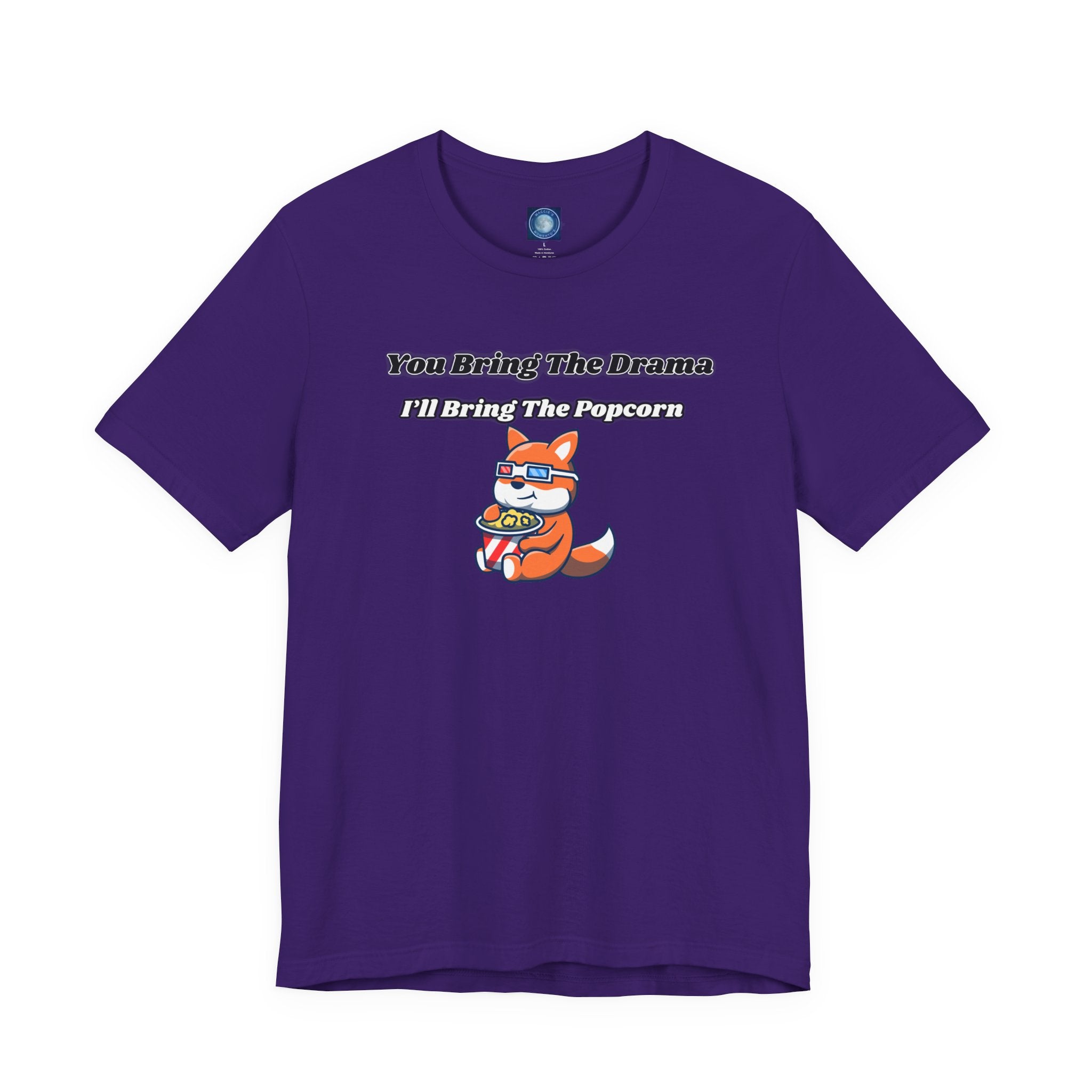 You Bring The Drama, I’ll Bring The Popcorn - Tee