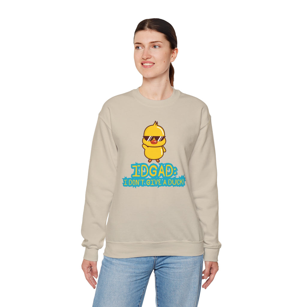 IDGAD: I Don't Give A Duck - Sweatshirt