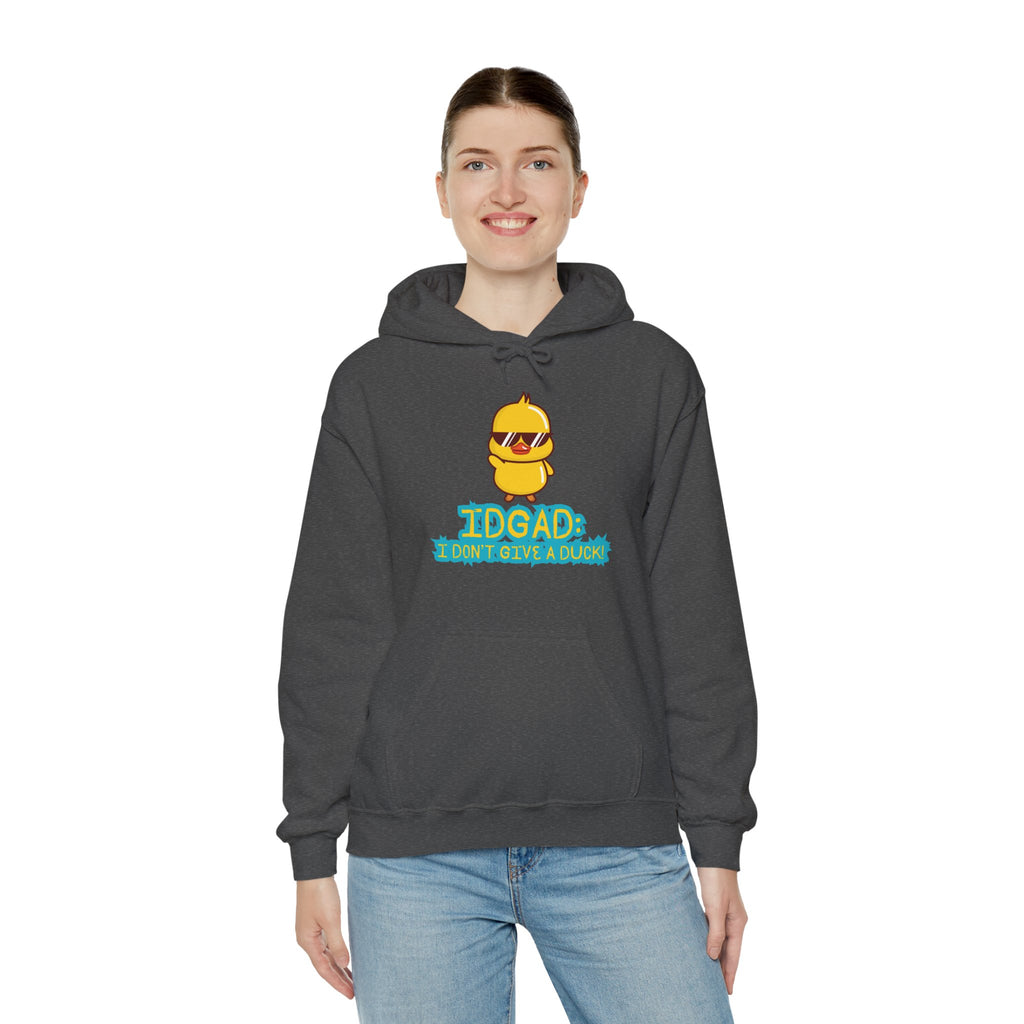 IDGAD: I Don't Give A Duck - Hoodie