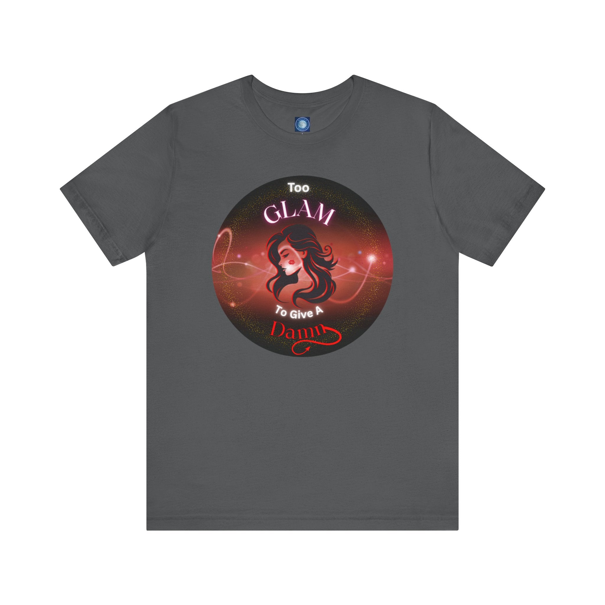 Too Glam To Give A Damn - Tee
