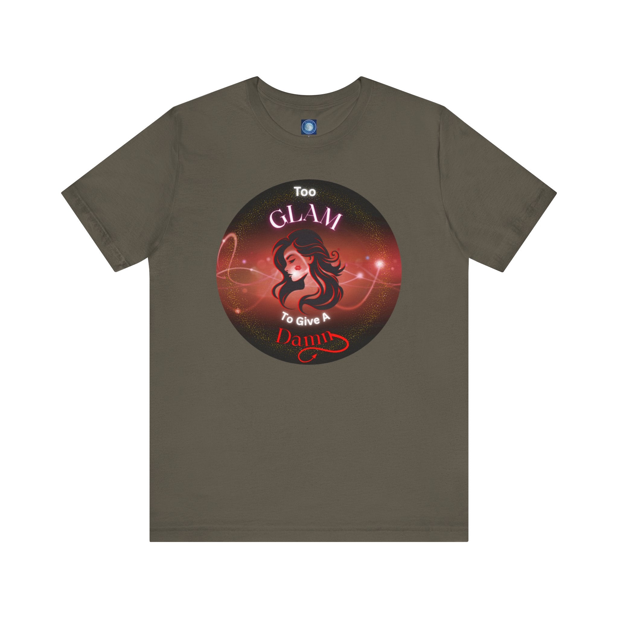 Too Glam To Give A Damn - Tee