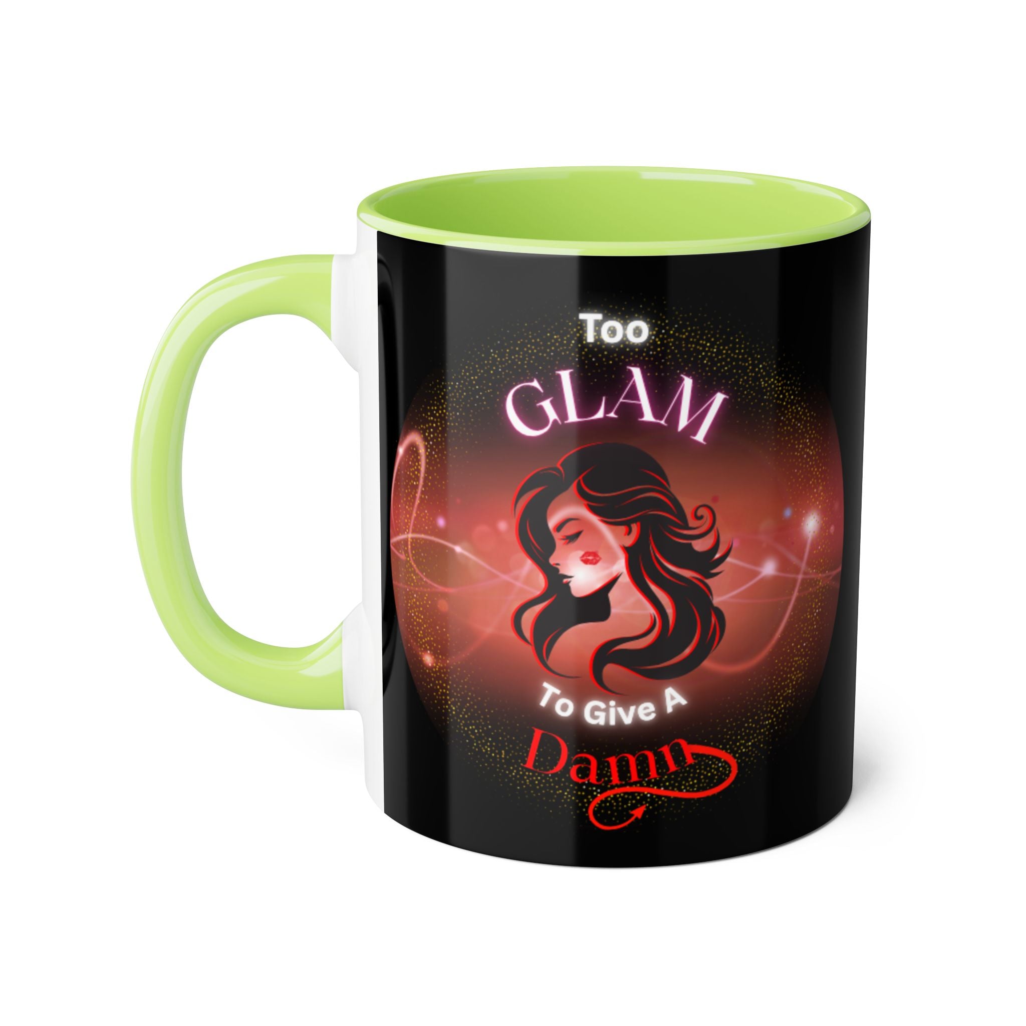 Too Glam To Give A Damn - Mug
